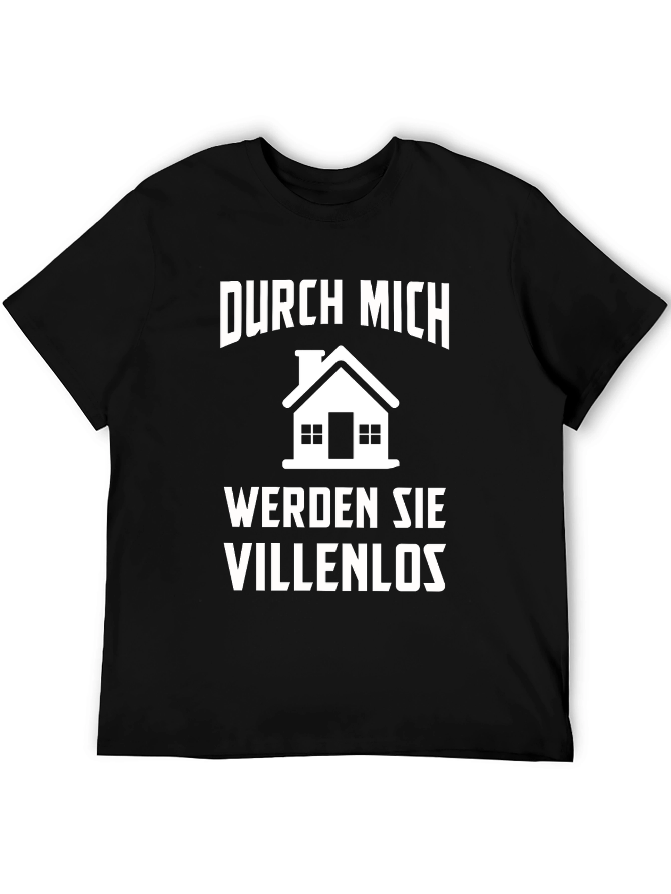 Black Durch Mich Werden Sie Villenlos T-Shirt view 5