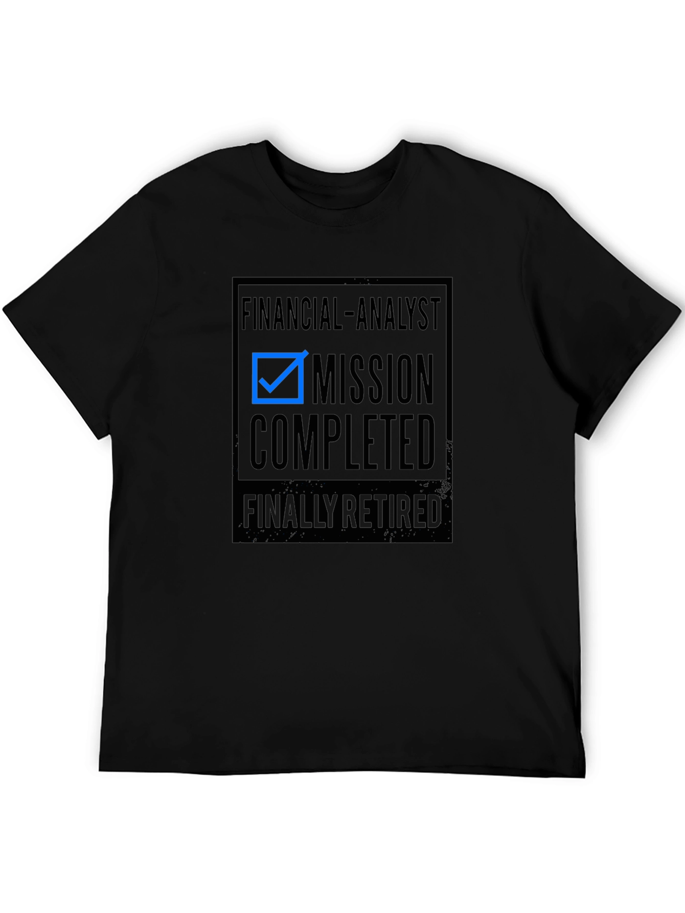 Financial Analyst Mission Completed Retired T-Shirt - 5