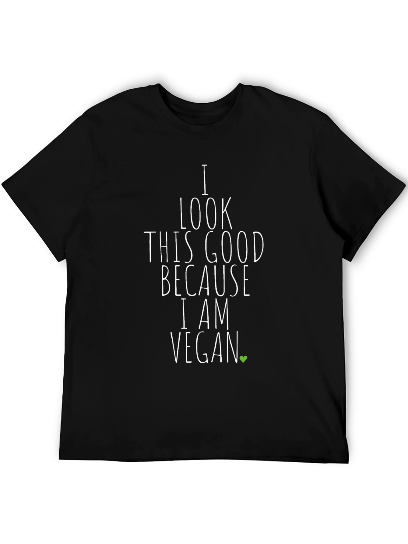 Black Vegan T-Shirt - I Look This Good Because I Am Vegan view 5