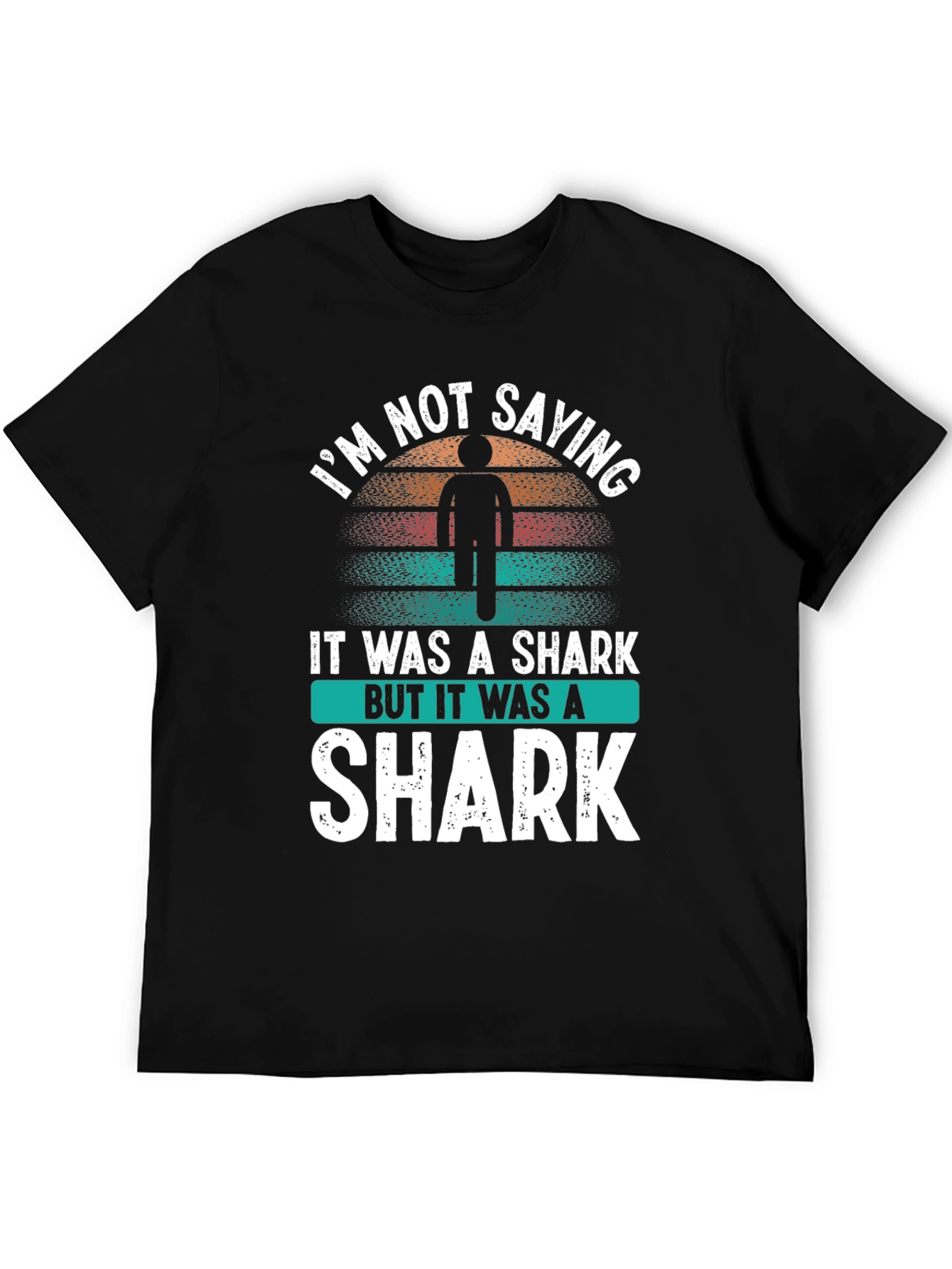 Black I'm Not Saying Shark T-Shirt view 5