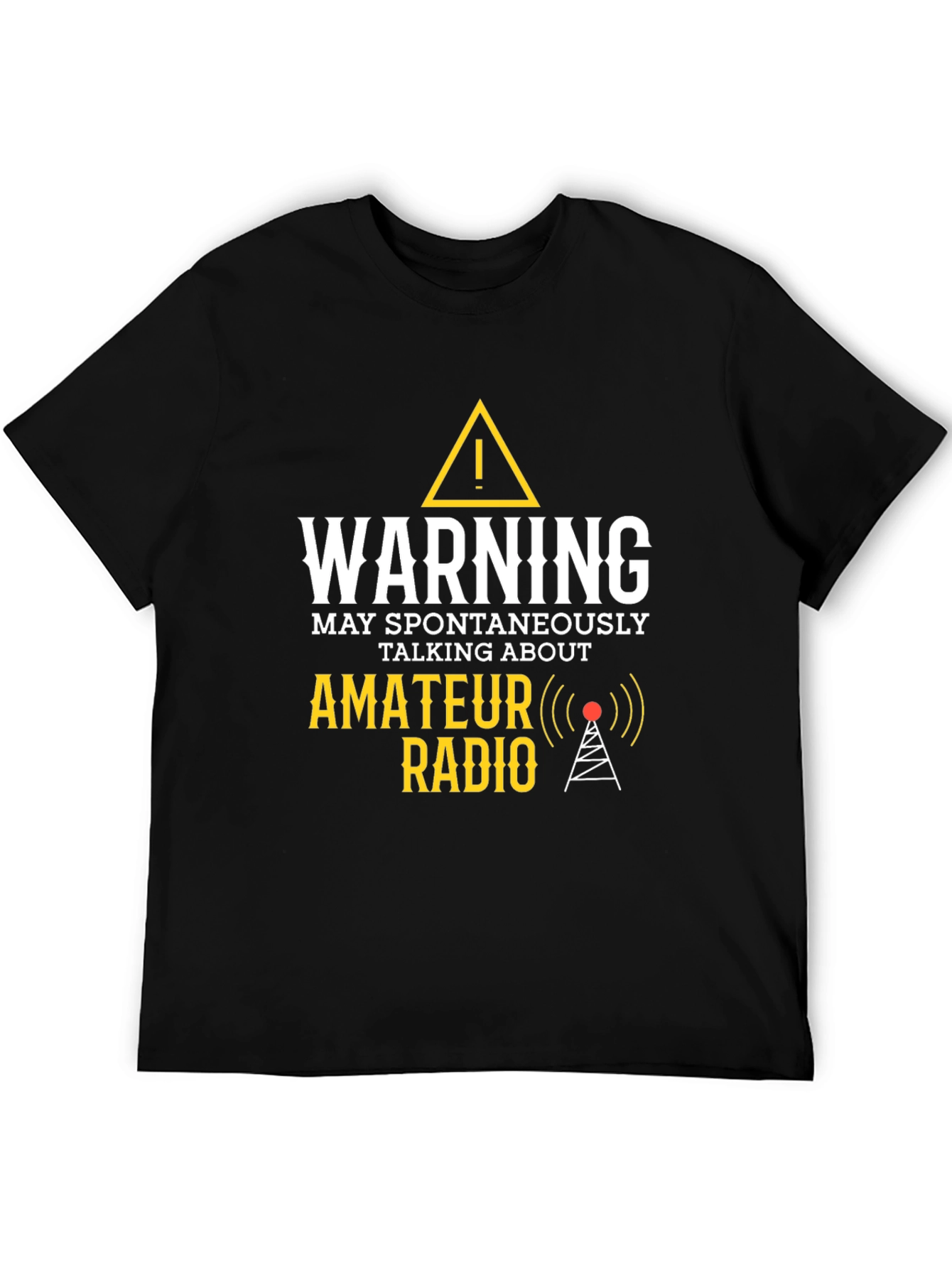 Black Warning: Amateur Radio T-Shirt - Funny Ham Radio Operator Tee view 5