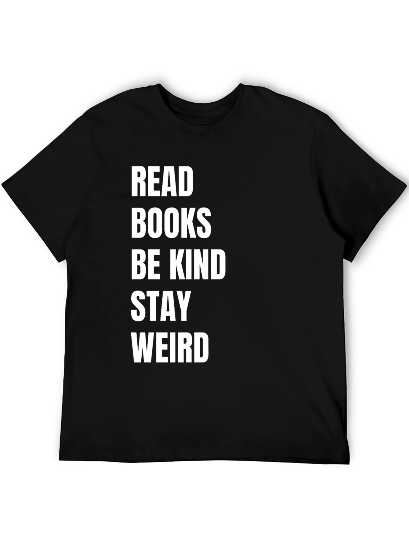 Black Read Books Be Kind Stay Weird Black T-Shirt view 5