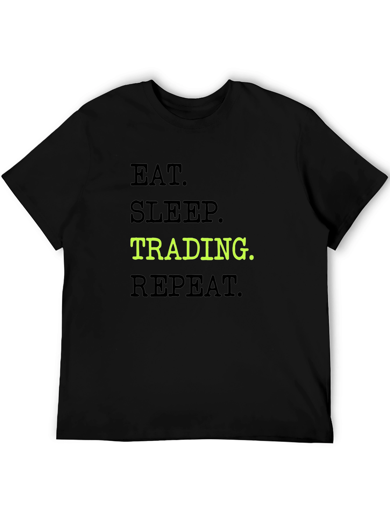 Black Eat Sleep Trading Repeat Black Graphic Tee view 5