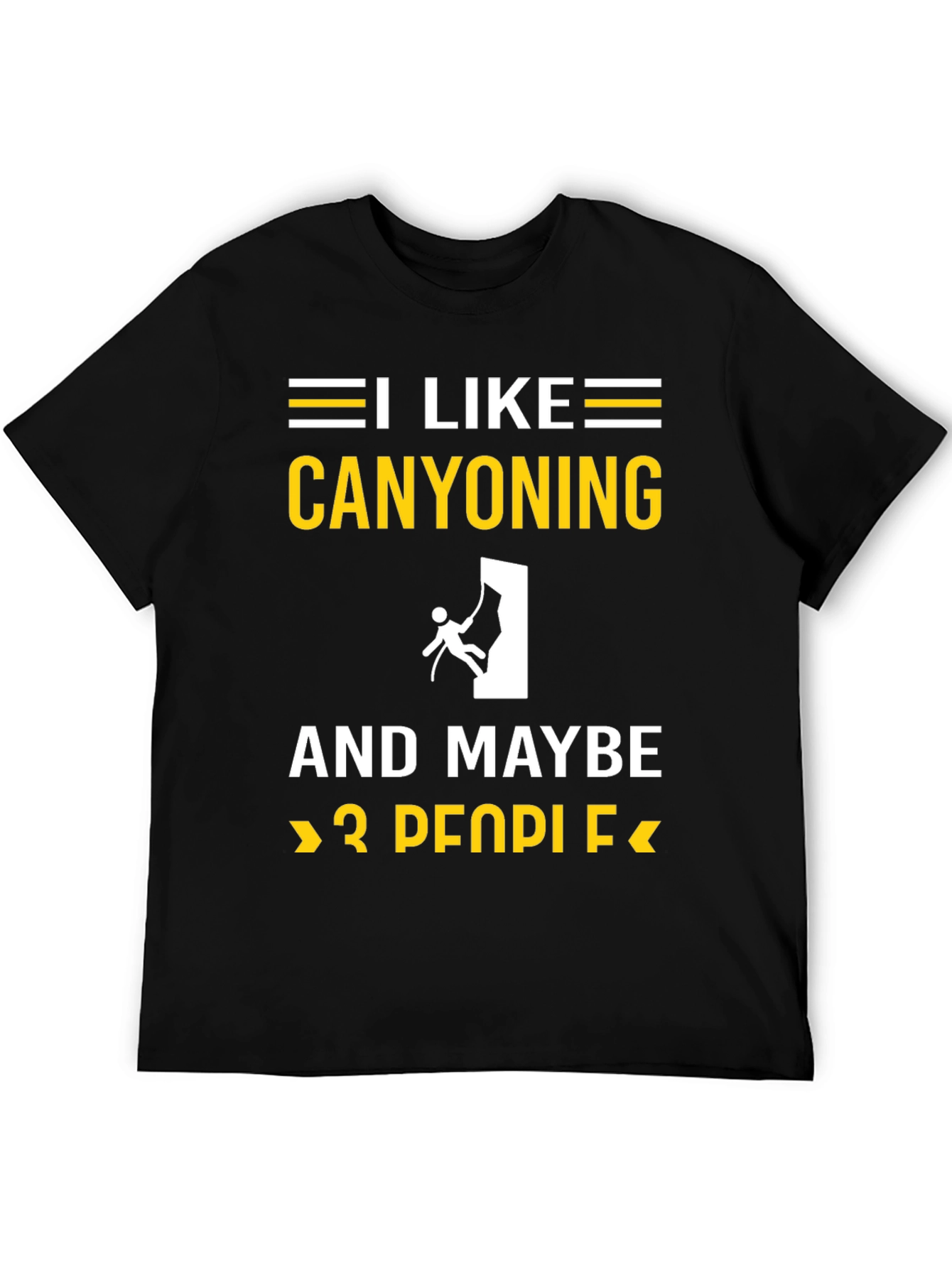 Black Canyoning Lover T-Shirt: I Like Canyoning and Maybe 3 People view 5