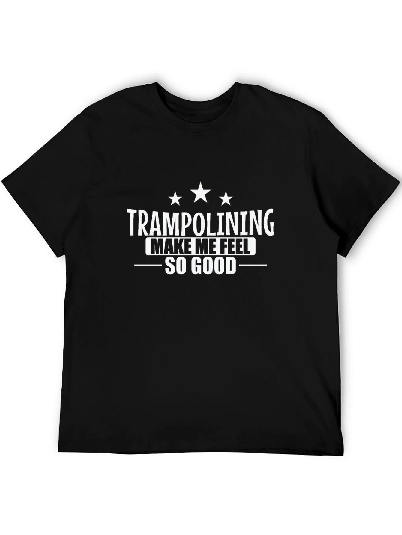 Black Trampolining Makes Me Feel So Good T-Shirt view 5