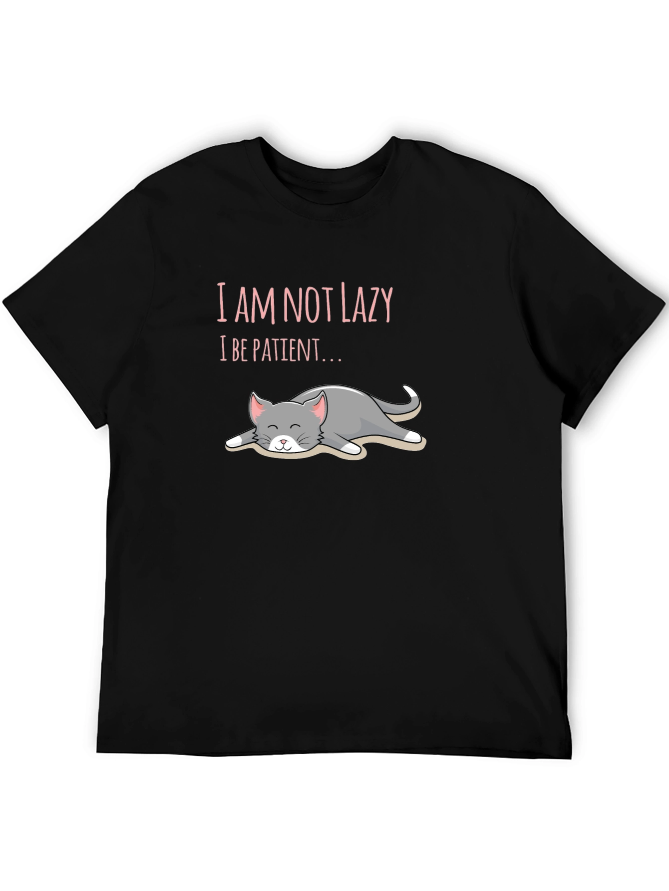 Black I'm Not Lazy, I'm Patient T-Shirt Cat Lover Unisex view 5