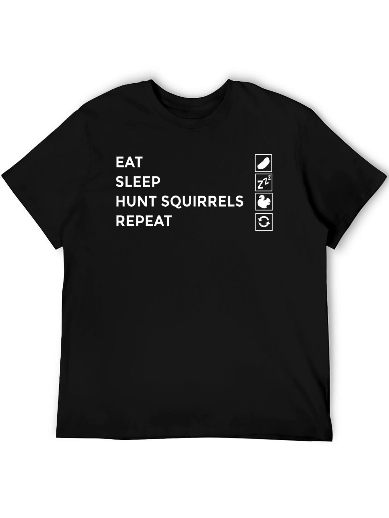 Black Eat Sleep Hunt Squirrels Repeat Graphic Tee view 5