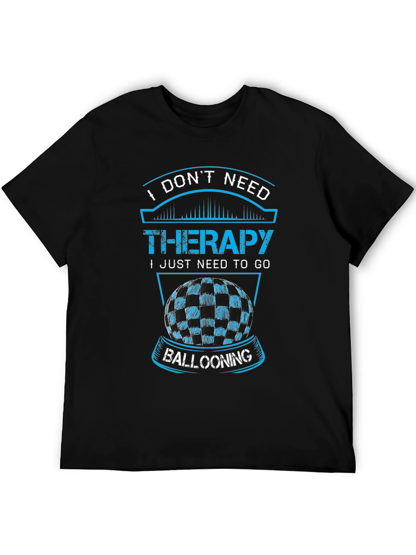 Black Funny Ballooning T-Shirt: No Therapy Needed! view 5