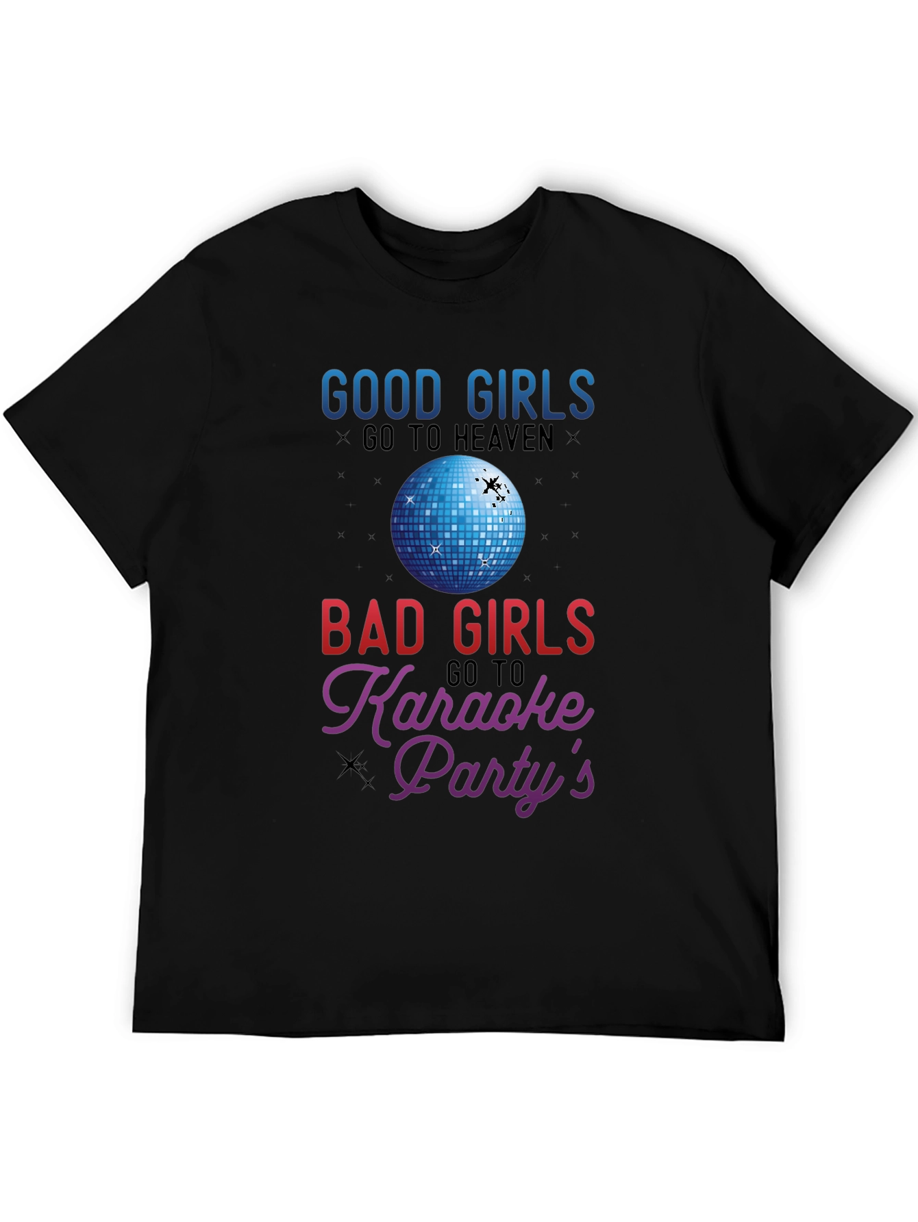Black Good Girls Heaven Bad Girls Karaoke T-Shirt view 5