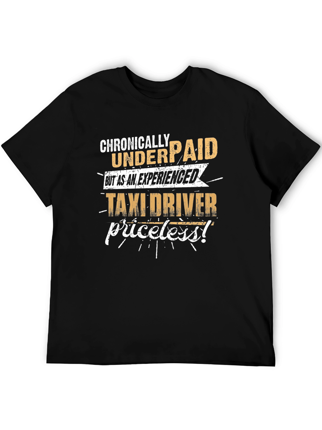 Black Taxi Driver Graphic Tee - Chronically Underpaid Priceless view 5