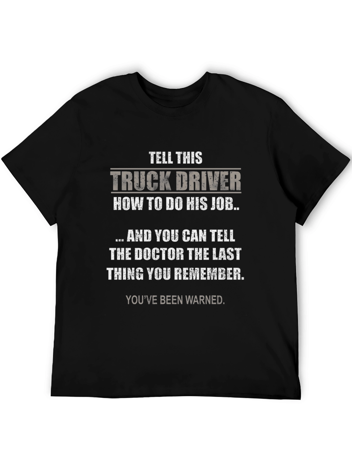 Black Truck Driver T-Shirt - Warn Them! view 5
