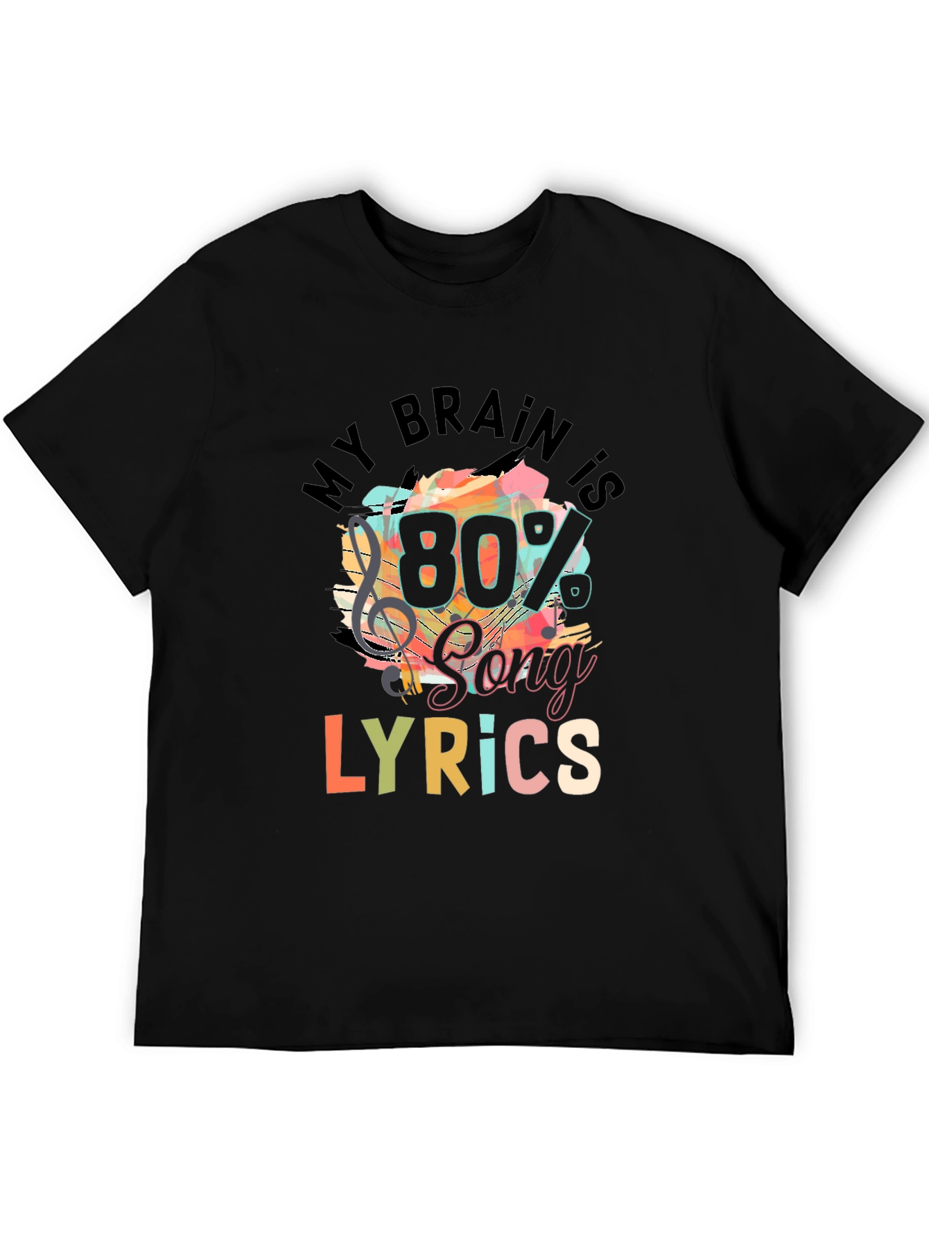 Black My Brain is 80% Song Lyrics T-Shirt view 5