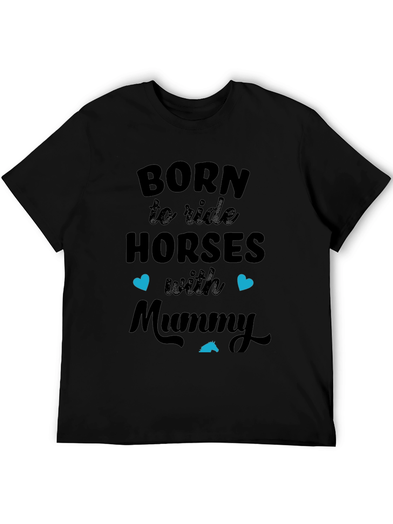 Black Born to Ride Horses with Mummy Black T-Shirt view 5