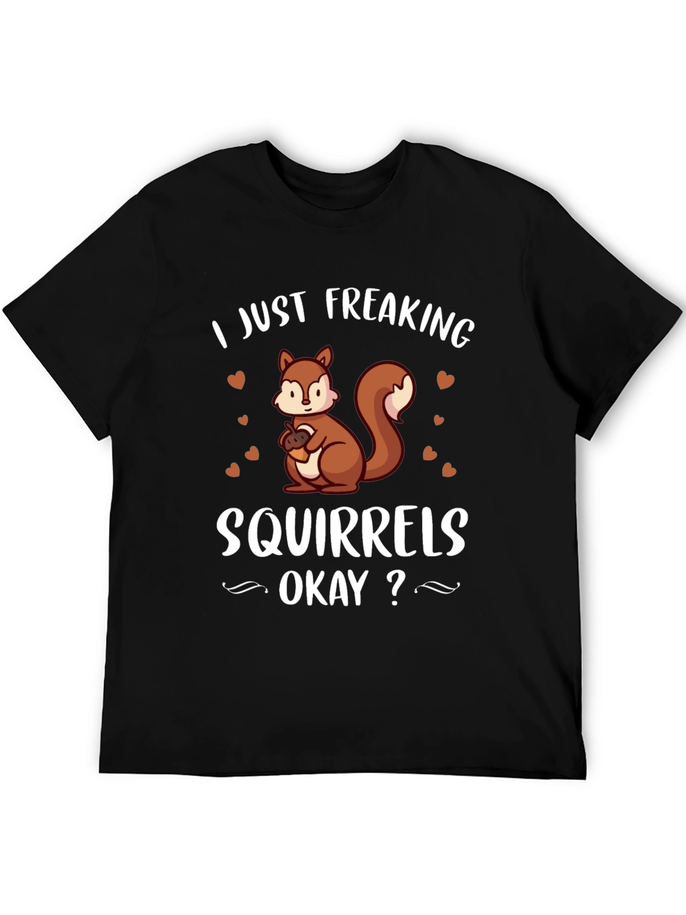 Black I Just Freaking Love Squirrels T-Shirt view 5