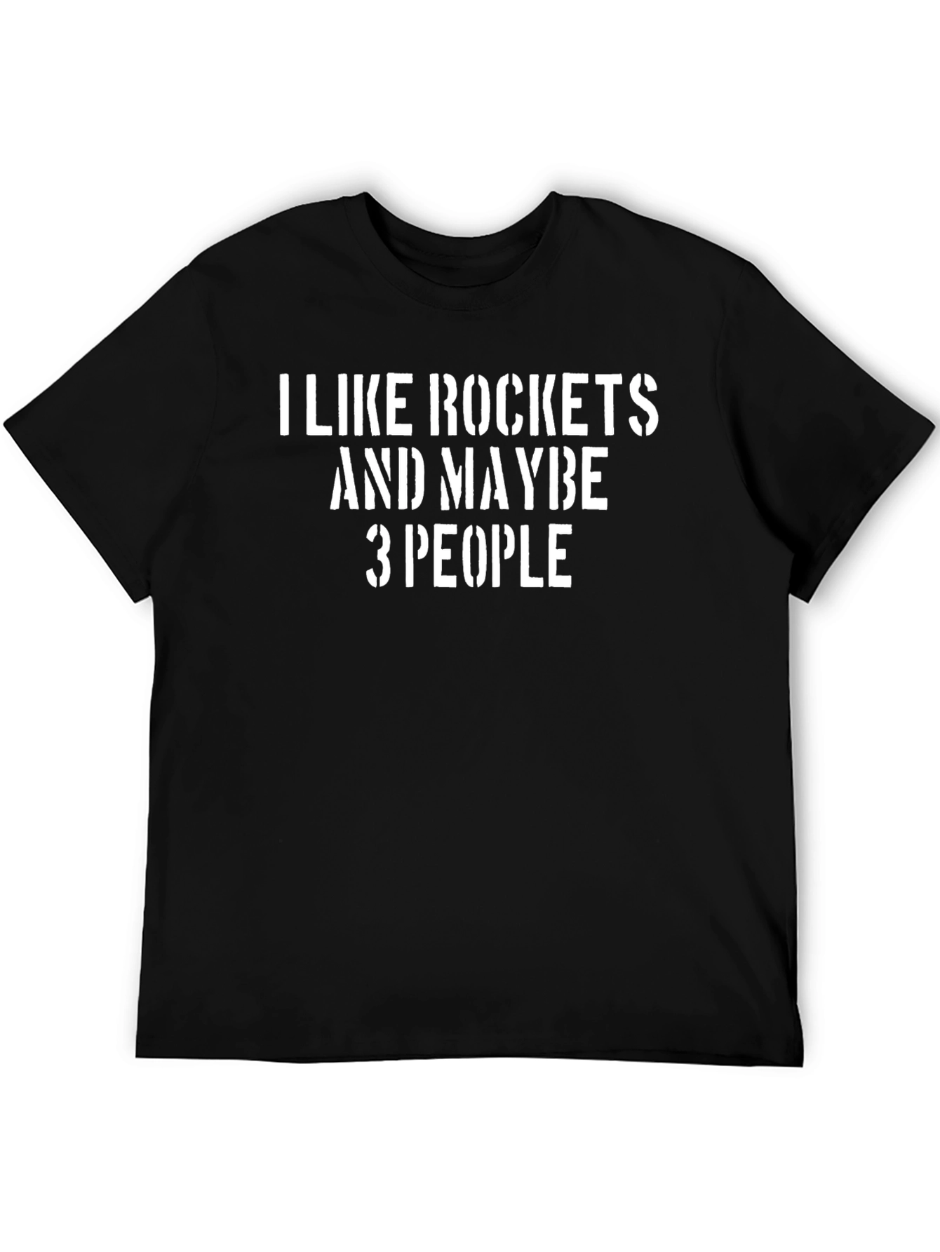 Black I Like Rockets and Maybe 3 People T-Shirt view 5