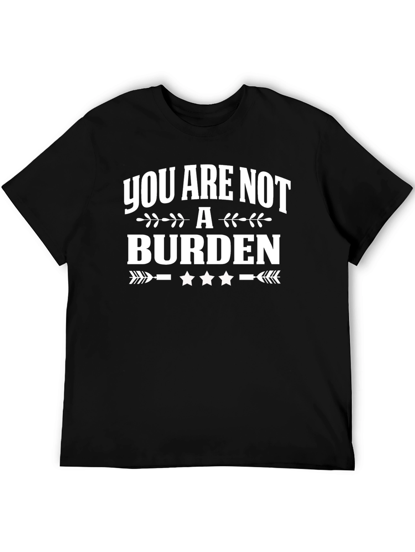 Black You Are Not a Burden Graphic T-Shirt view 5