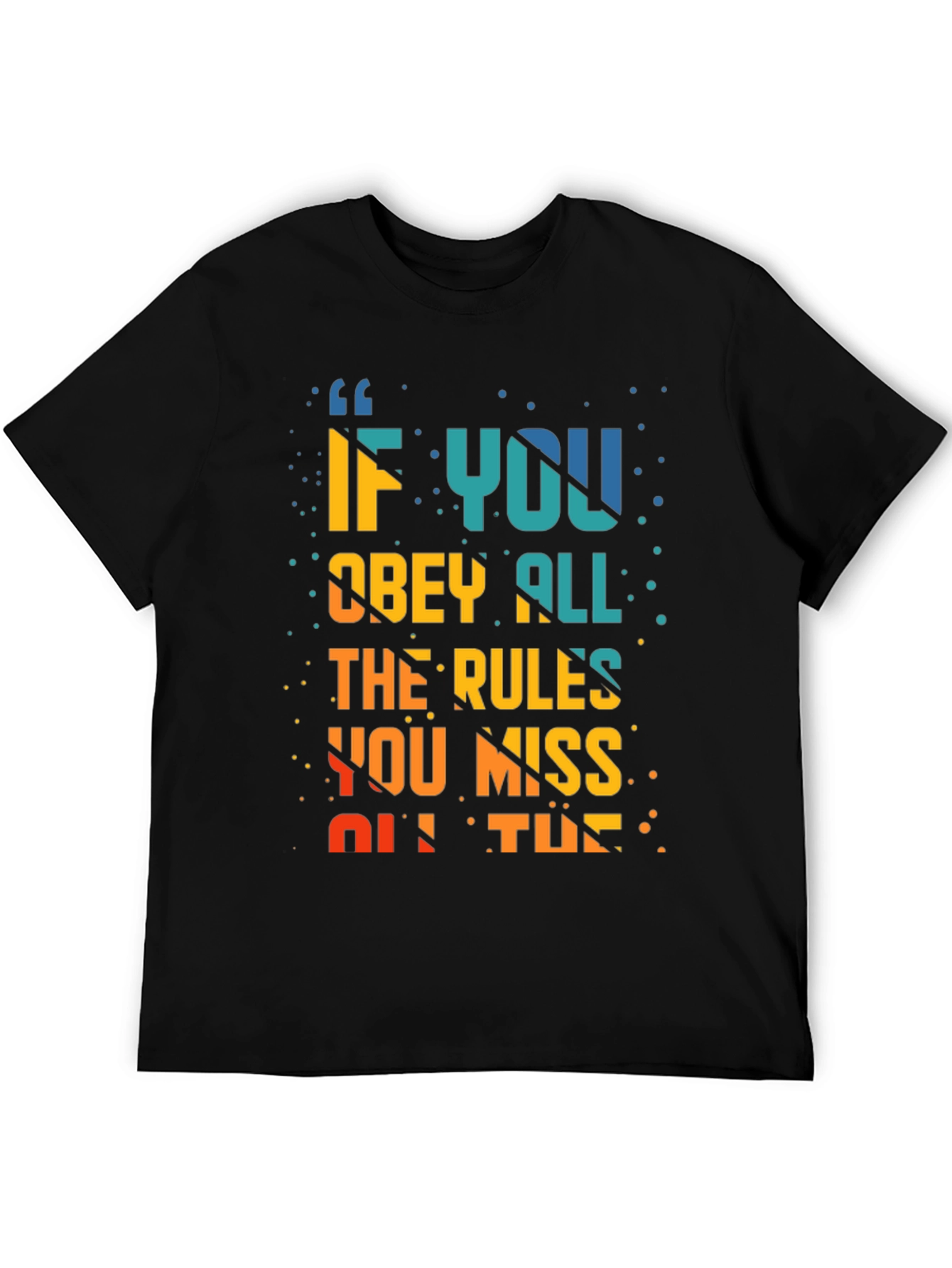 Black Rule Breaker T-Shirt: Miss All The Fun view 5