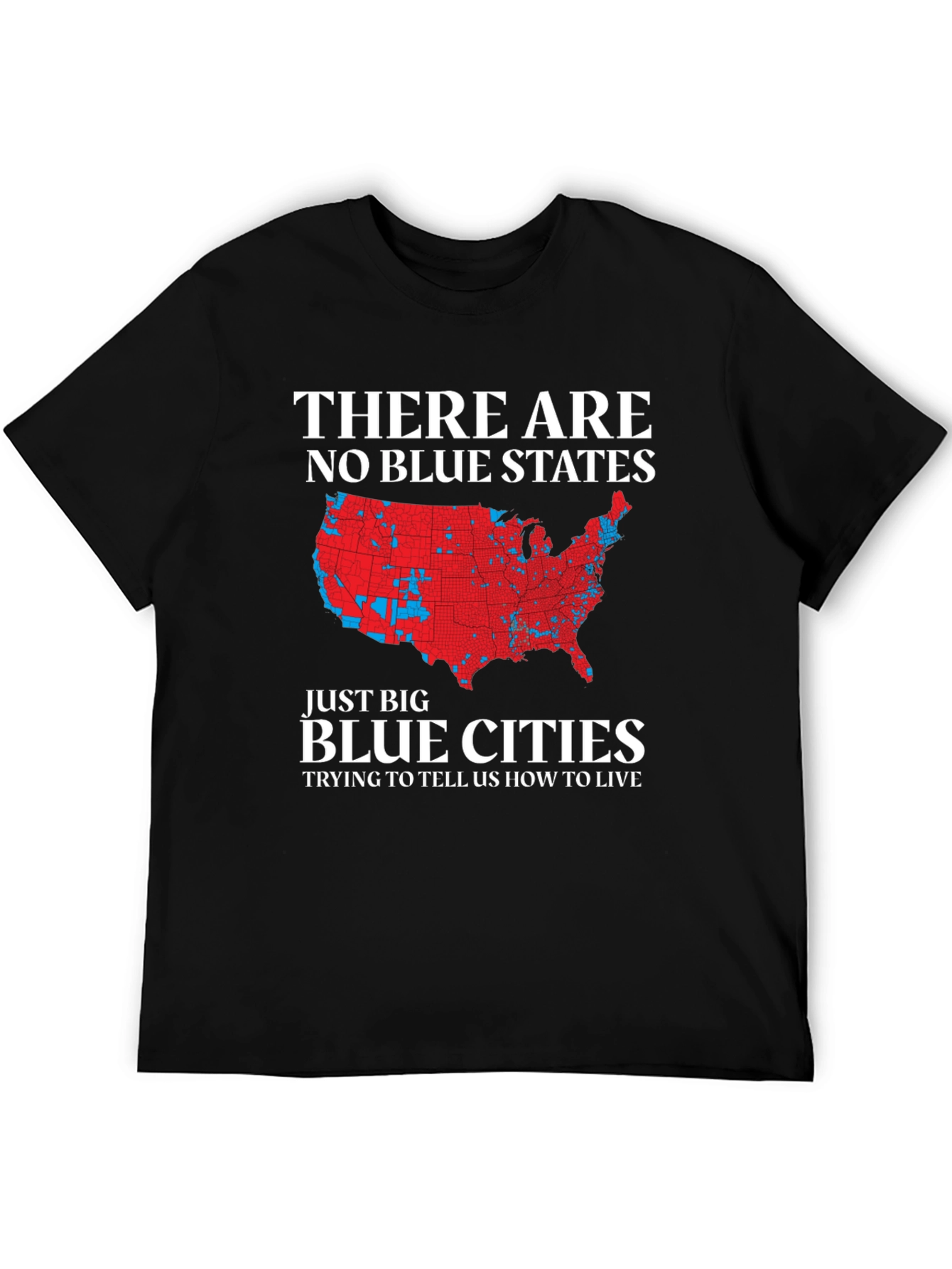 Black Political Statement T-Shirt: No Blue States view 5