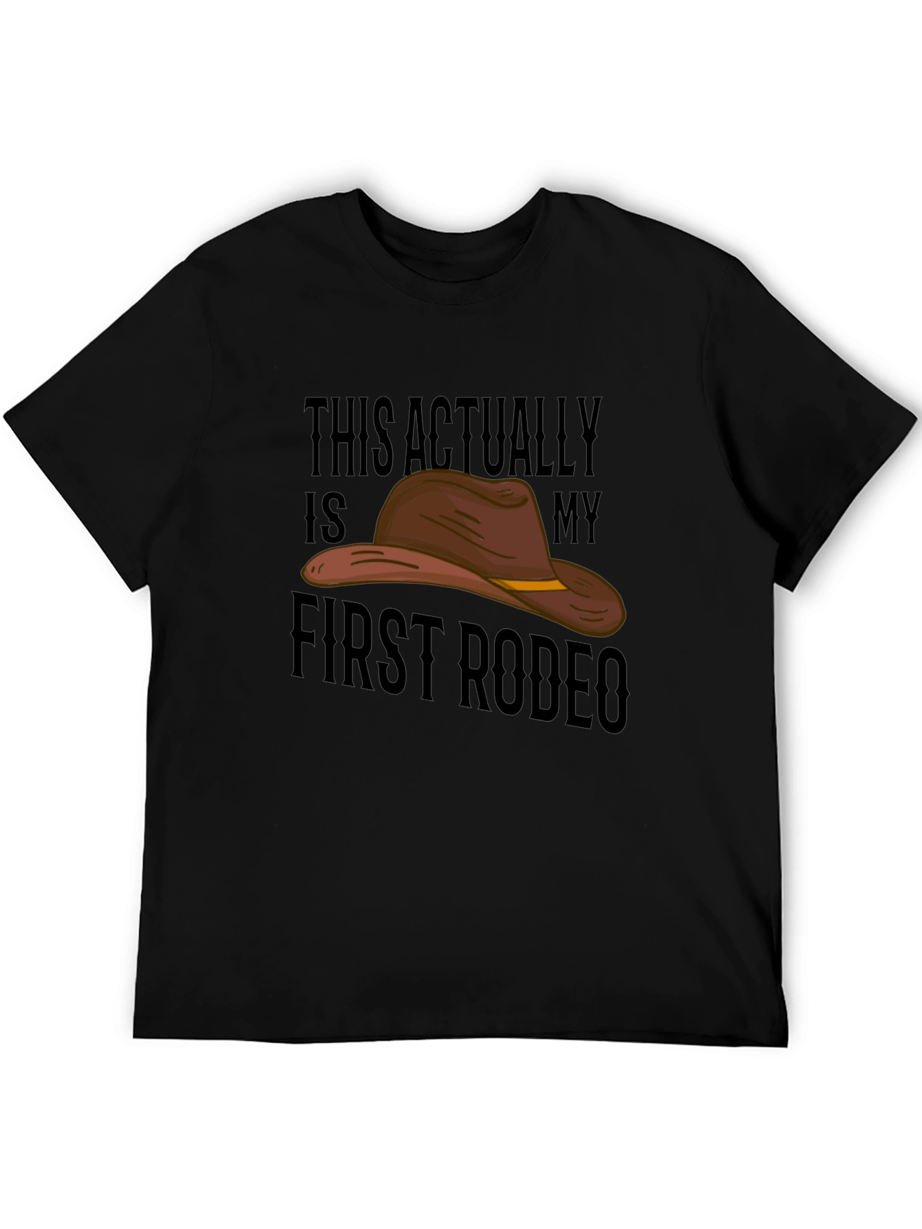 Black Funny Rodeo T-Shirt - This Actually Is My First Rodeo view 5