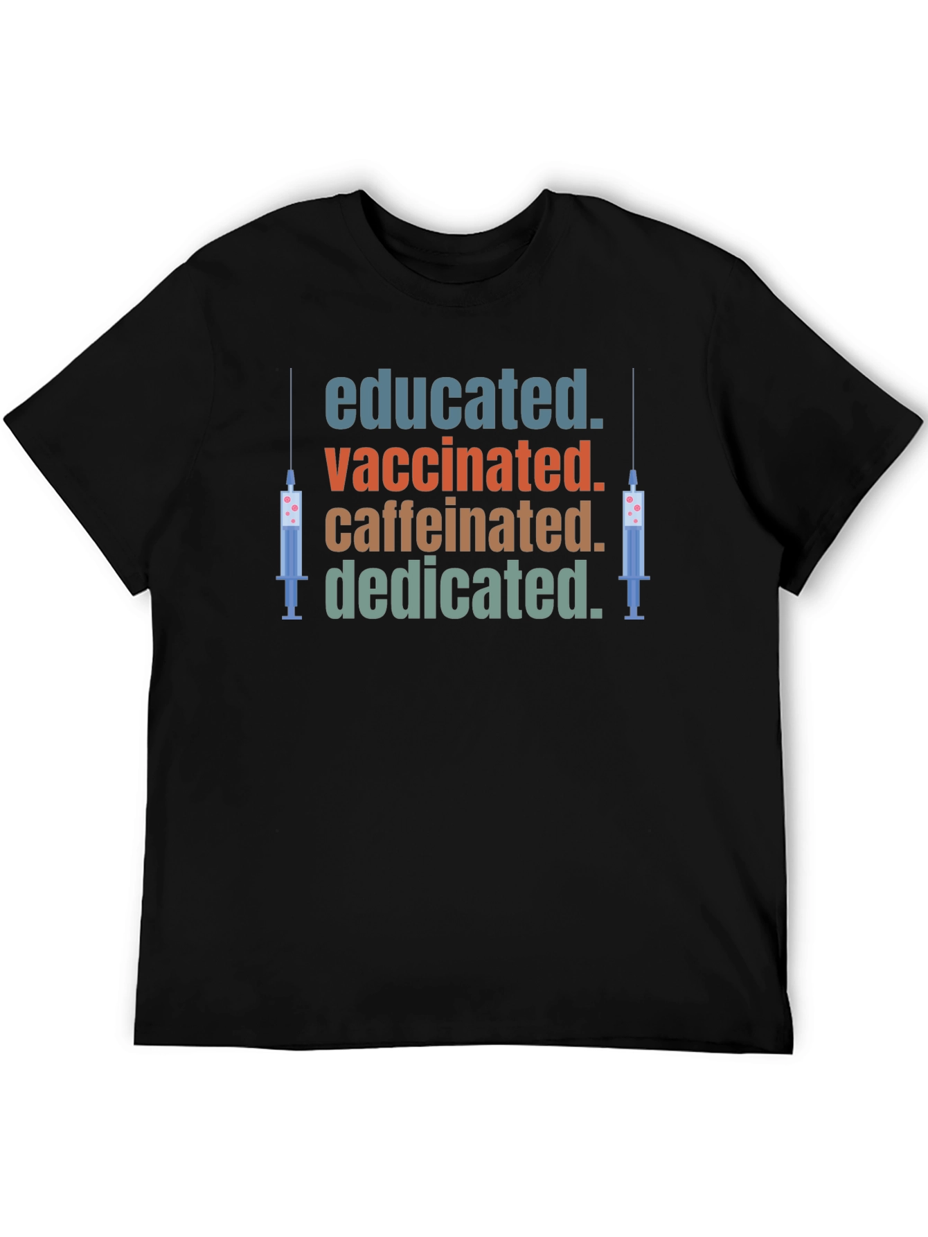 Black Educated Vaccinated Caffeinated Dedicated T-Shirt view 5