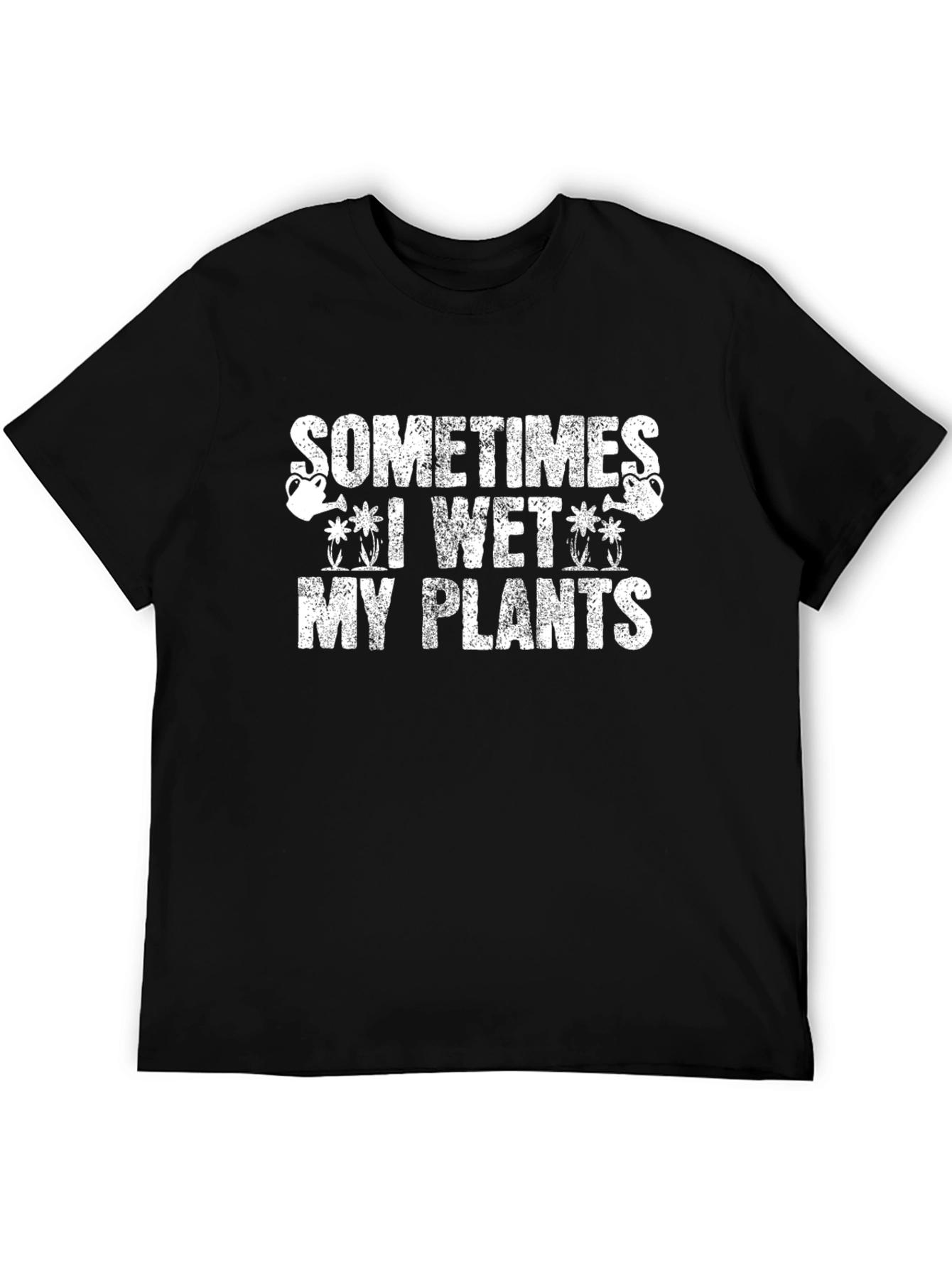Black Funny Gardening T-Shirt: Sometimes I Wet My Plants view 5