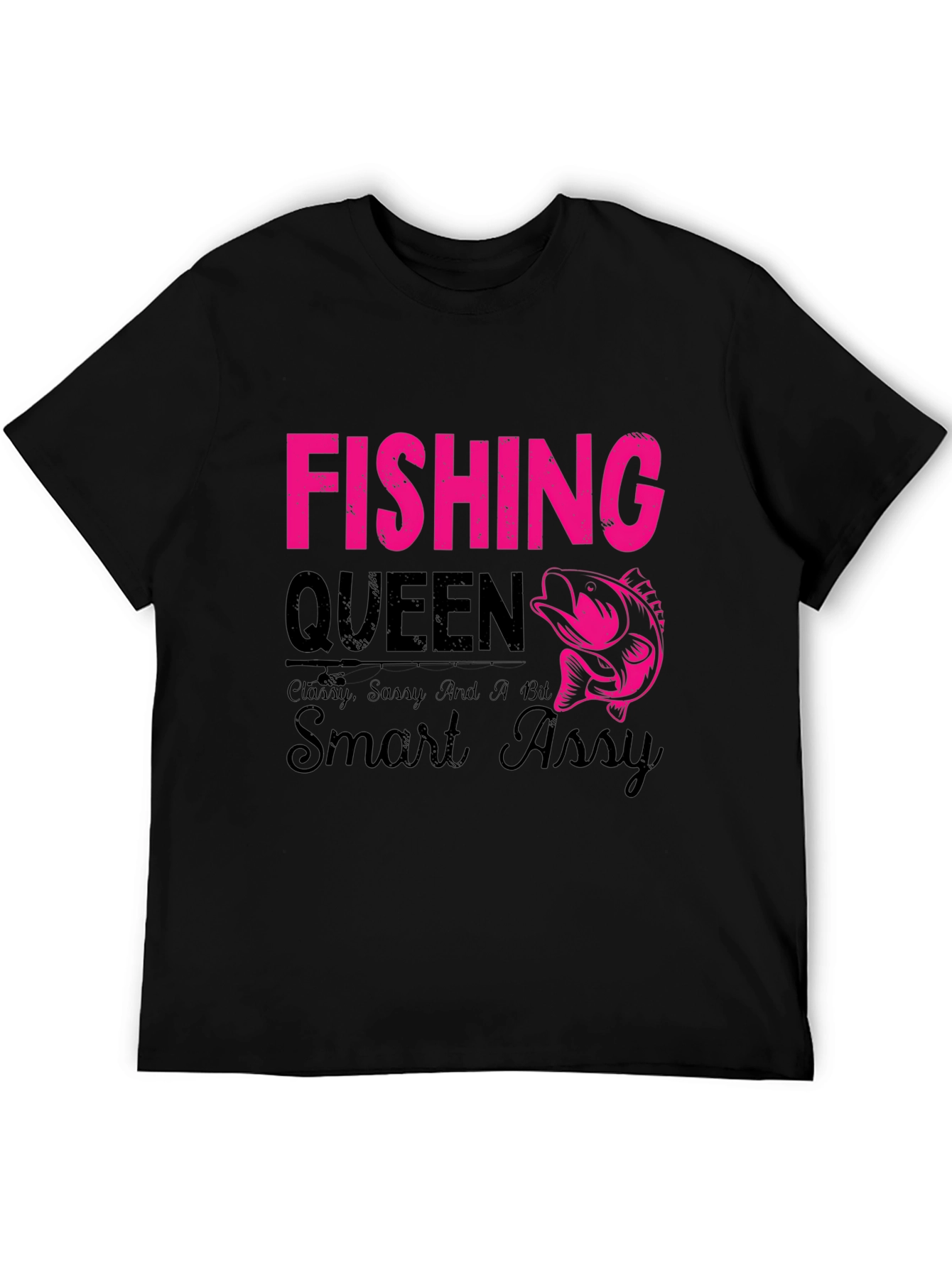 Black Fishing Queen T-Shirt - Classy, Sassy, Smart Assy view 5