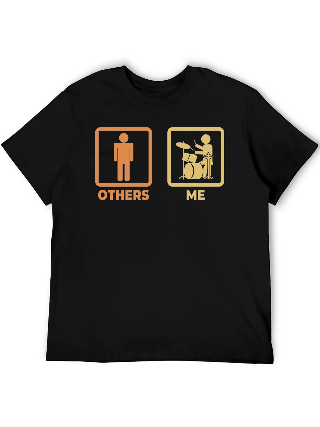 Black Funny Drummer T-Shirt - Others vs. Me Black Tee view 5