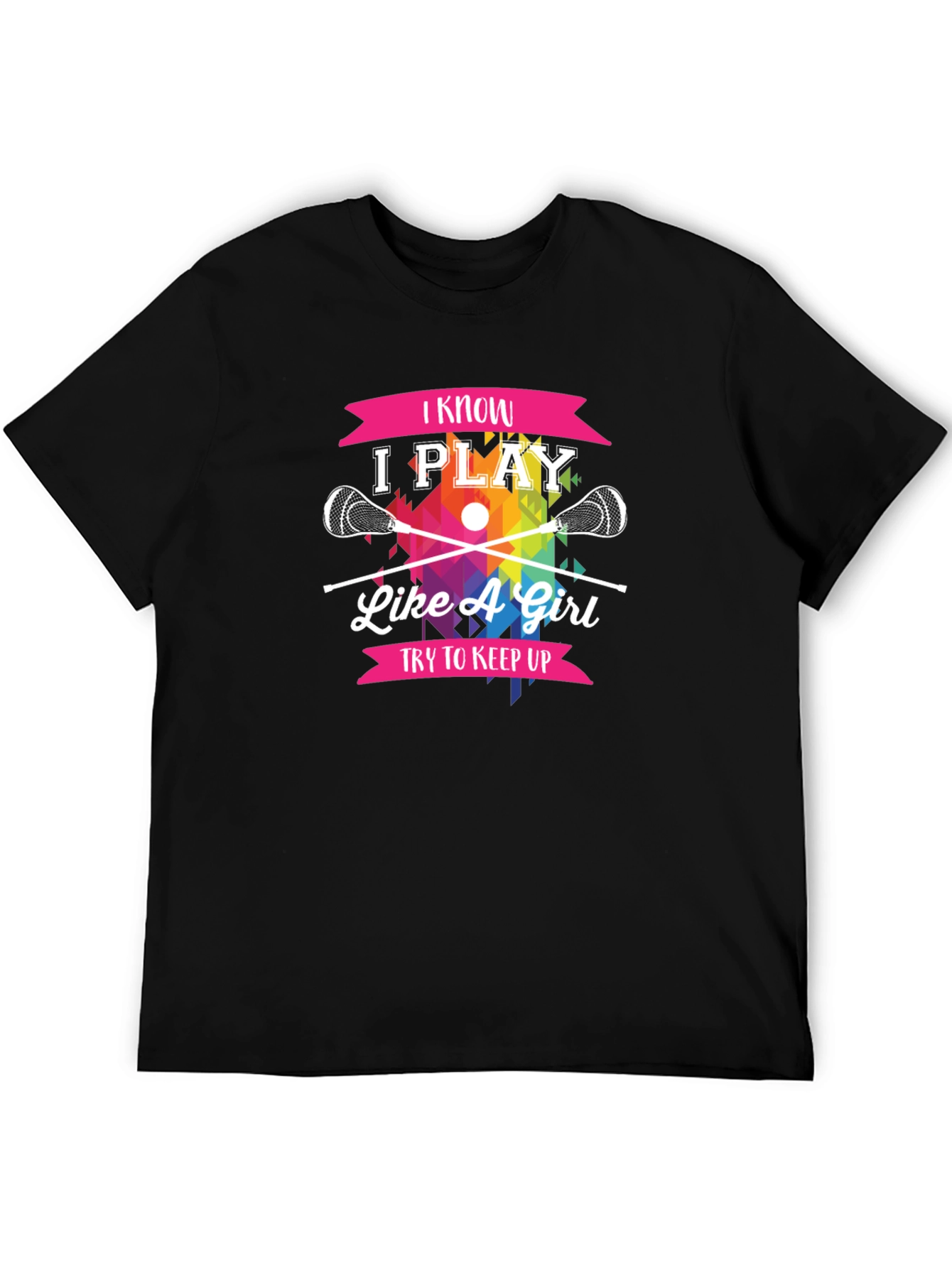 Black I Know I Play Like A Girl Lacrosse T-Shirt view 5