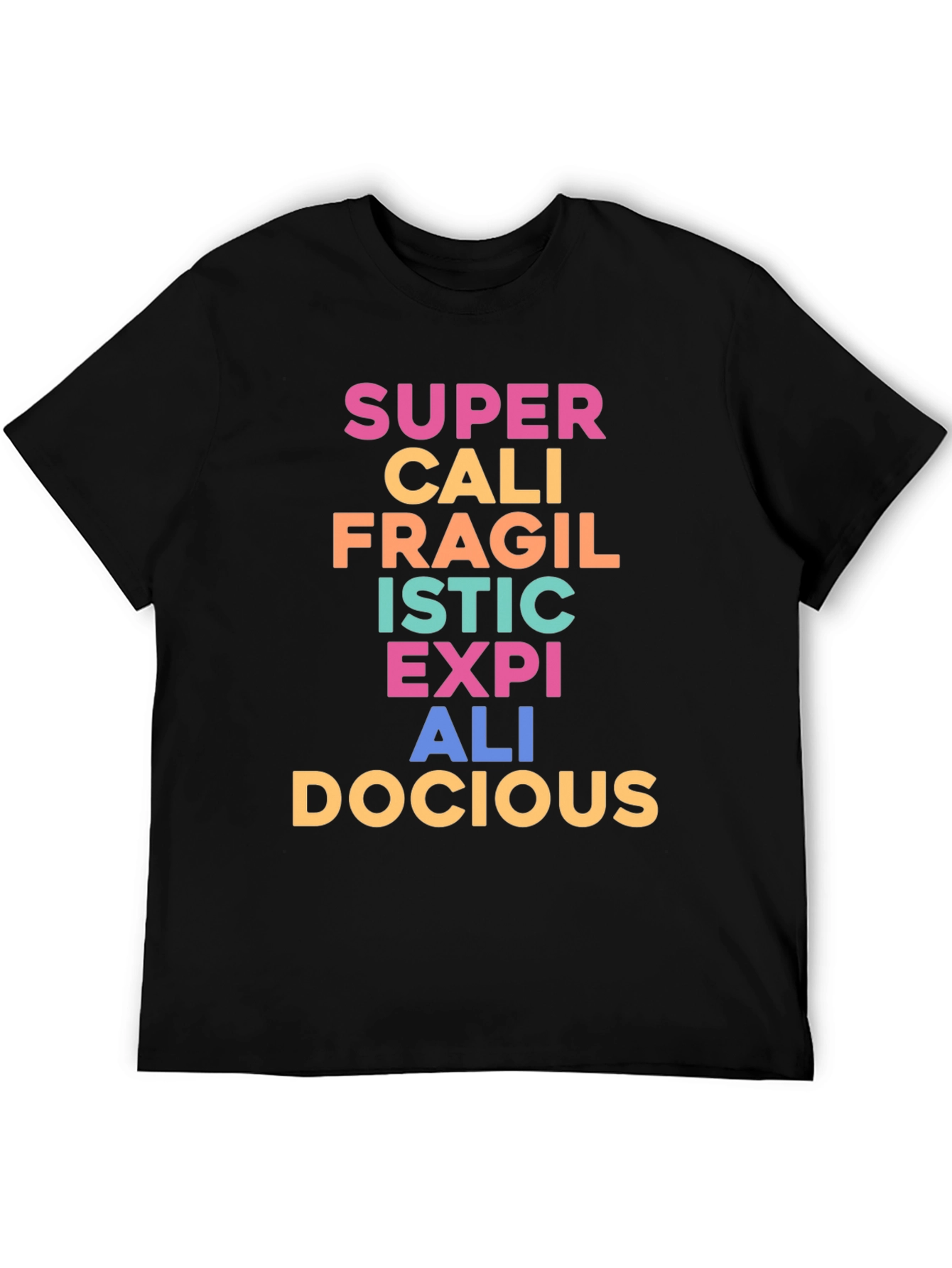 Black Supercalifragilisticexpialidocious T-Shirt view 5