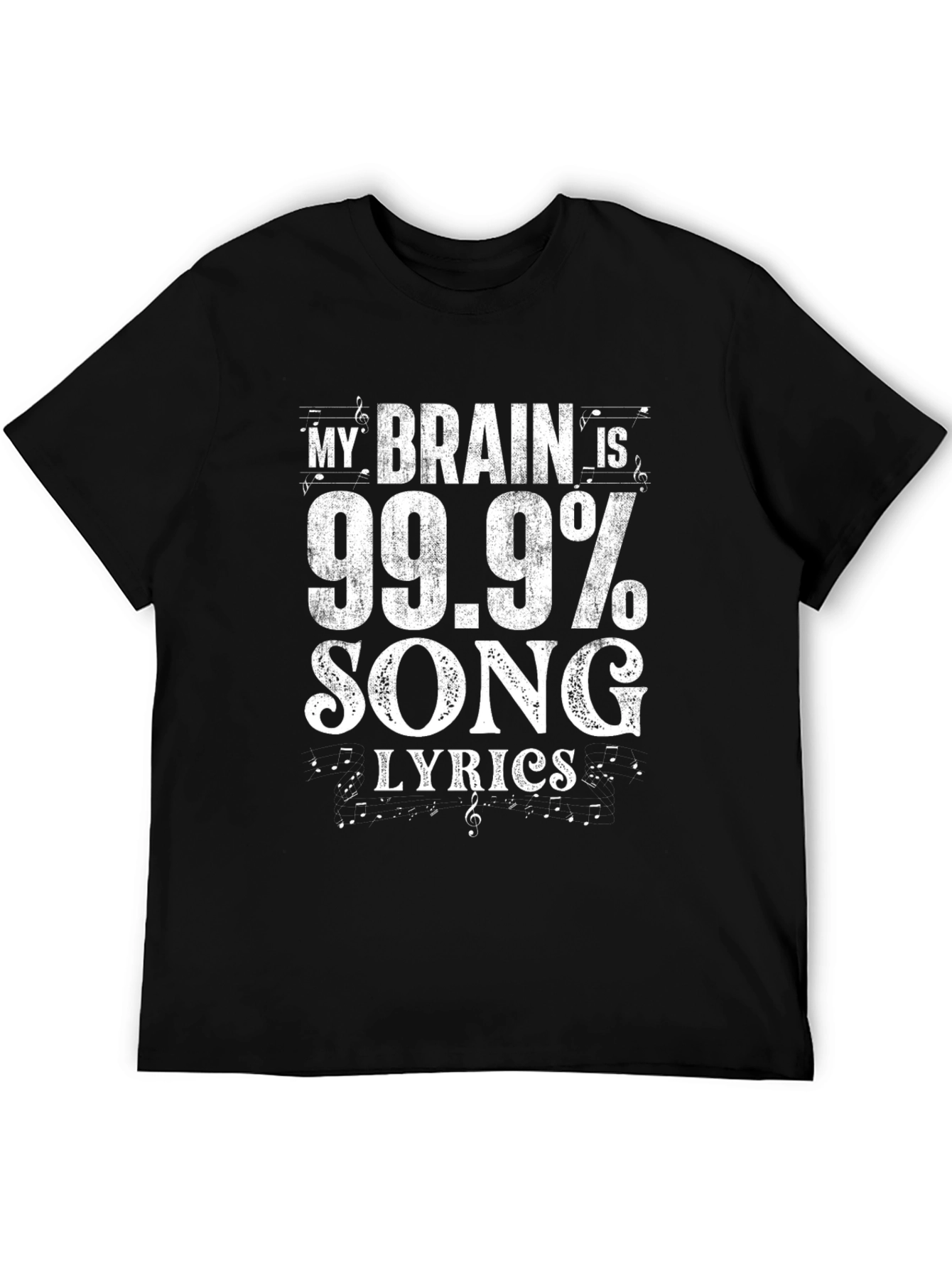 Black Funny Song Lyrics T-Shirt: My Brain Is 99.9% Song Lyrics view 5