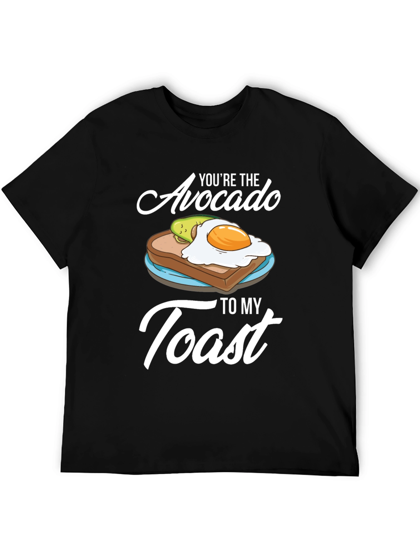 Black Avocado Toast T-Shirt - You're The Avocado To My Toast Tee view 5