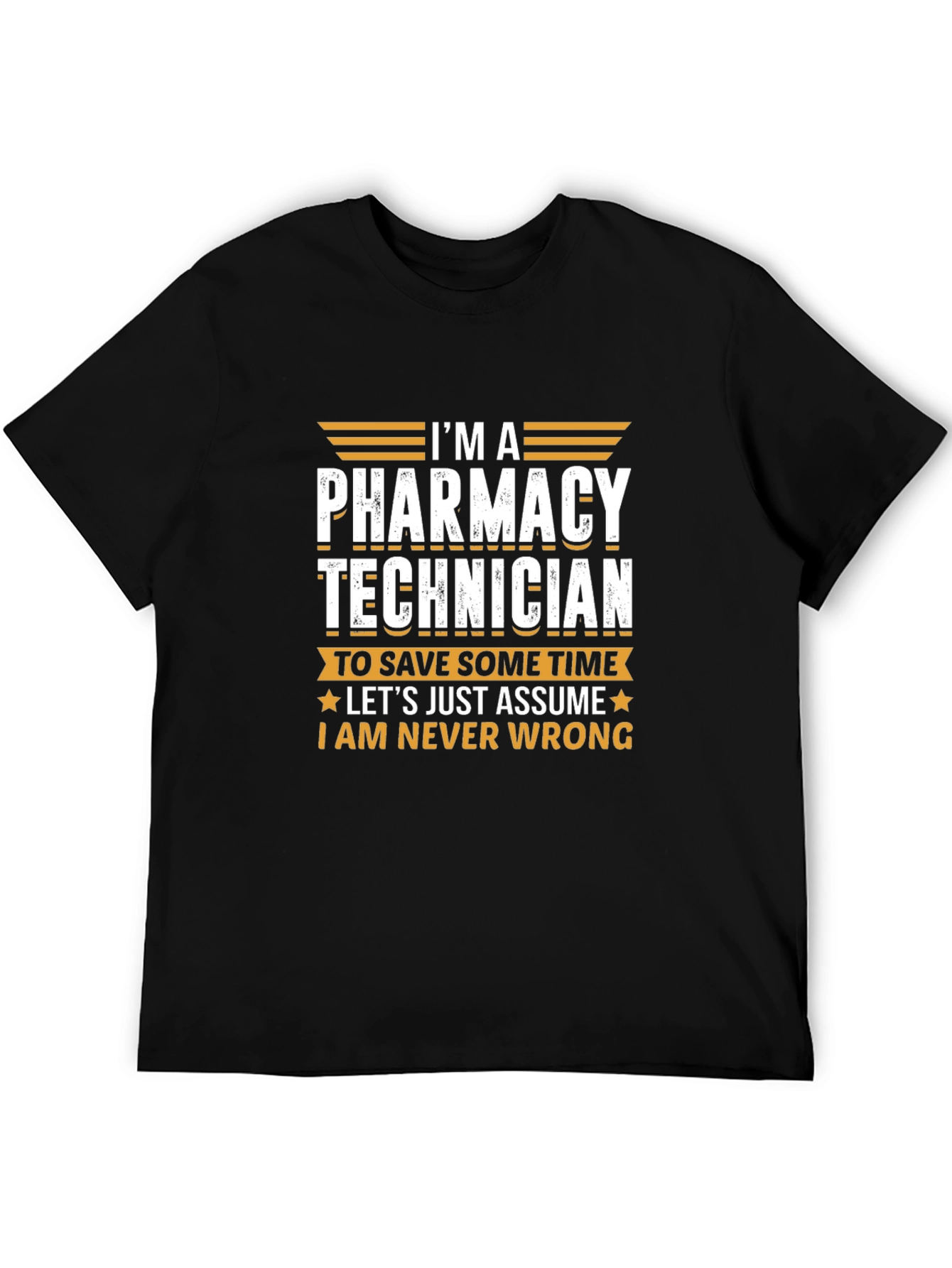 Black Pharmacy Technician T-Shirt - Never Wrong Funny Tee view 5