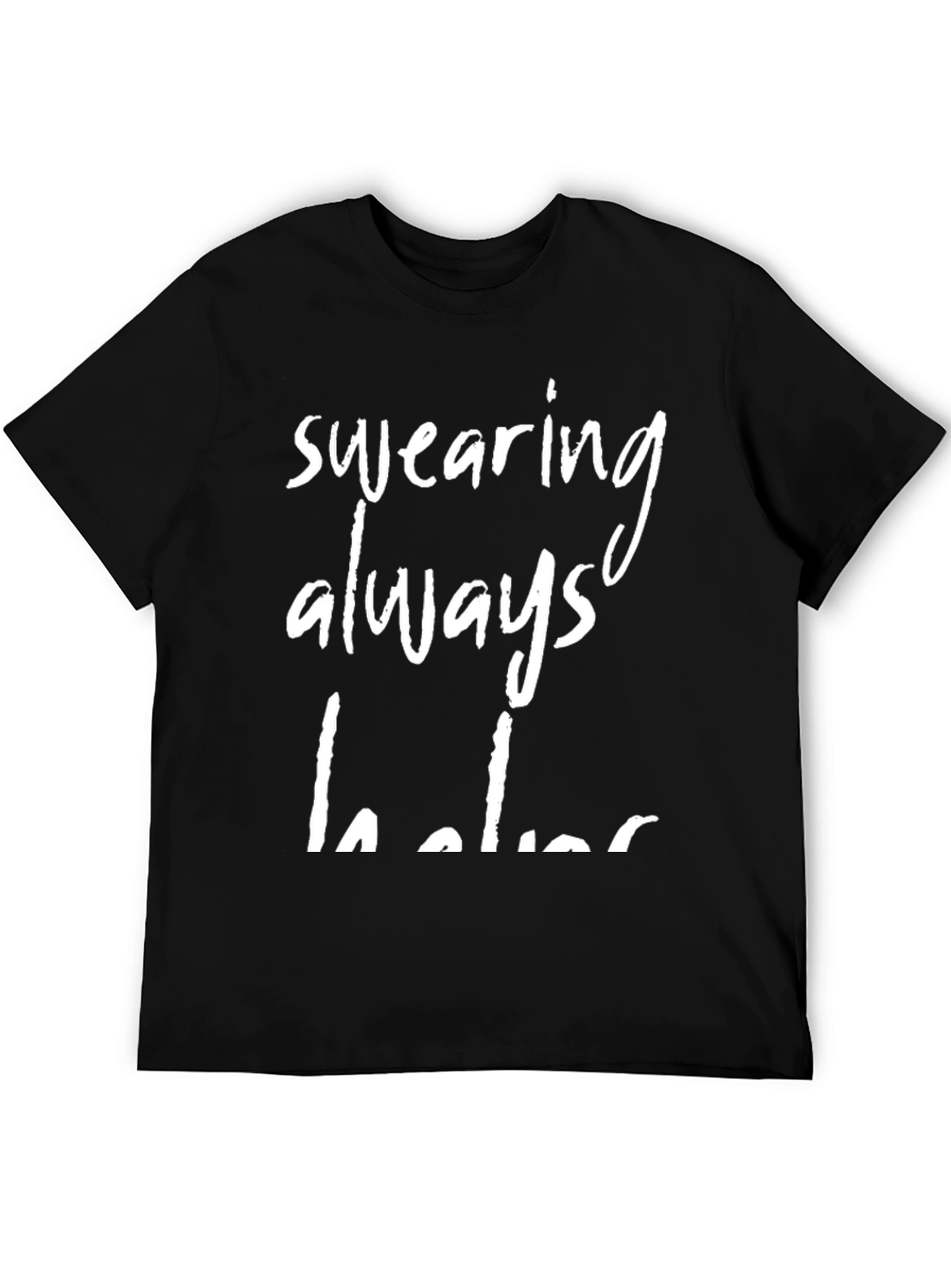 Black Funny Swearing Always Helps Graphic T-Shirt view 5