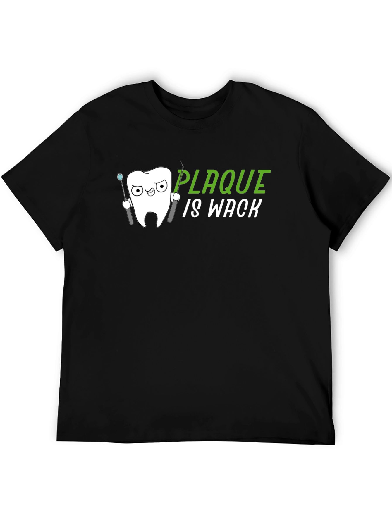 Black Plaque Is Wack Funny Dentist T-Shirt view 5