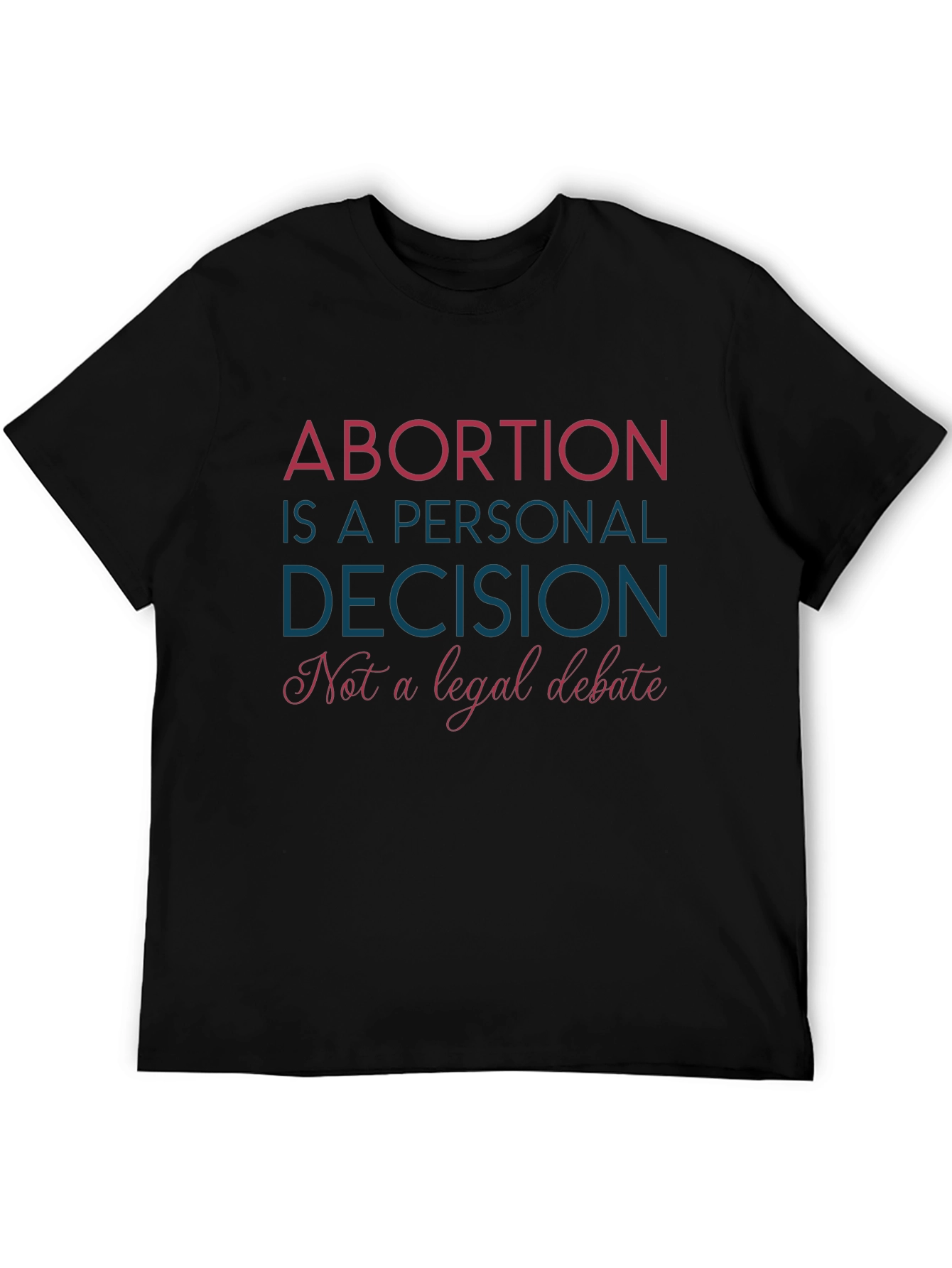 Black Pro-Choice T-Shirt: Abortion is a Personal Decision Tee view 5