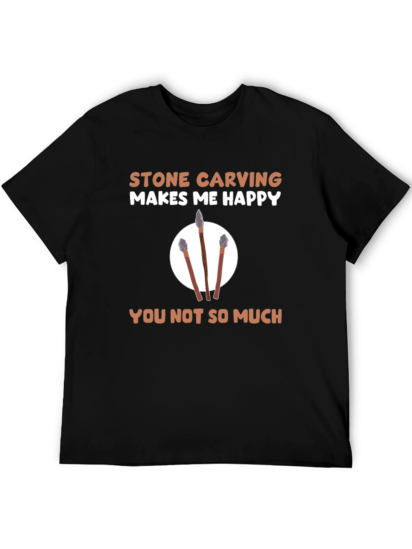Black Stone Carving Makes Me Happy T-Shirt view 5