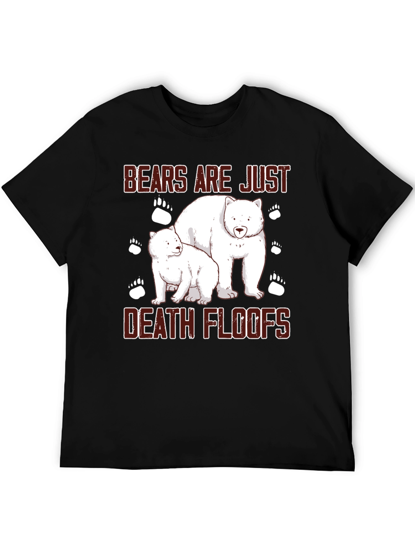 Black Bears Are Just Death Floofs T-Shirt view 5