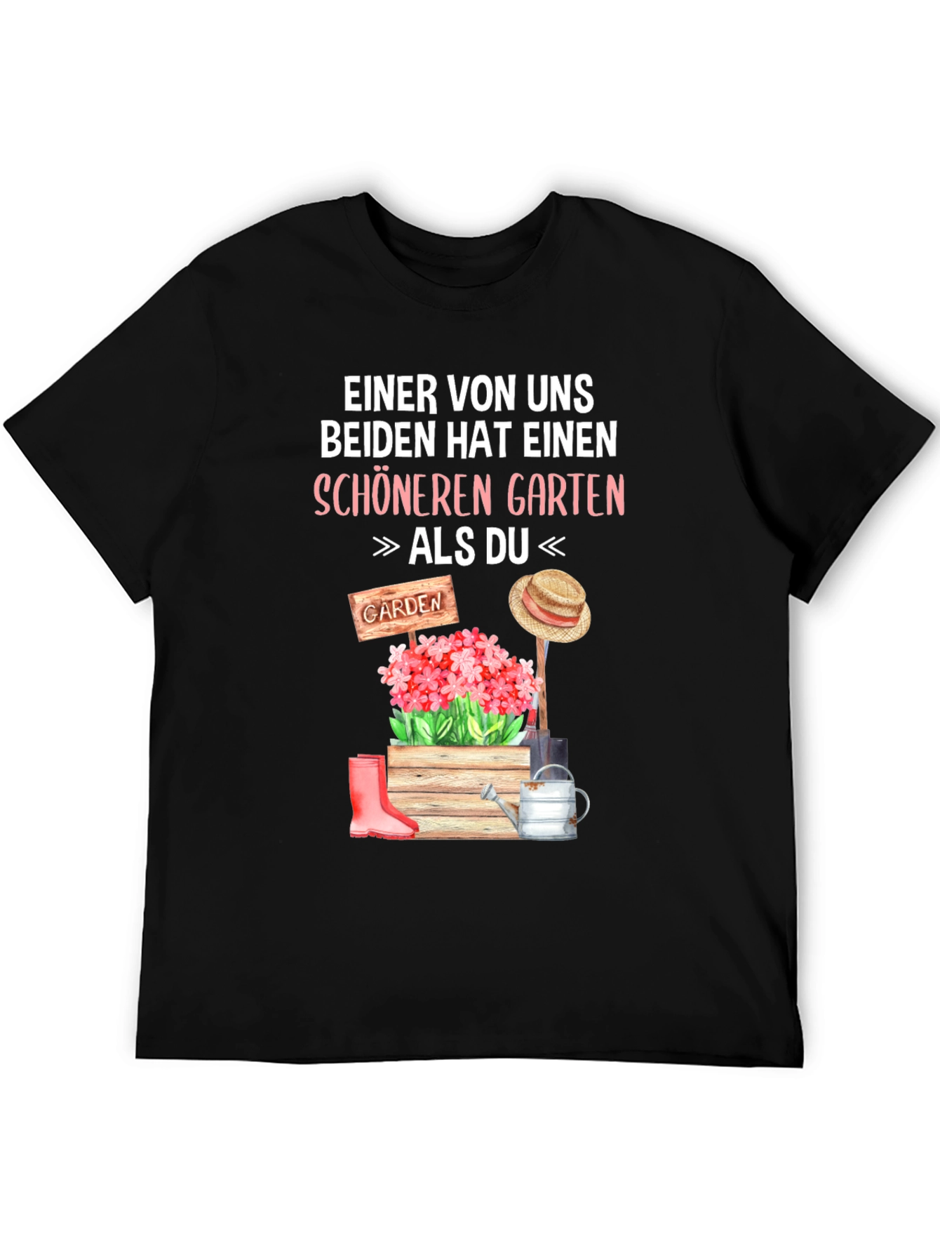 Gardener's T-Shirt: "Better Garden Than You" - 5