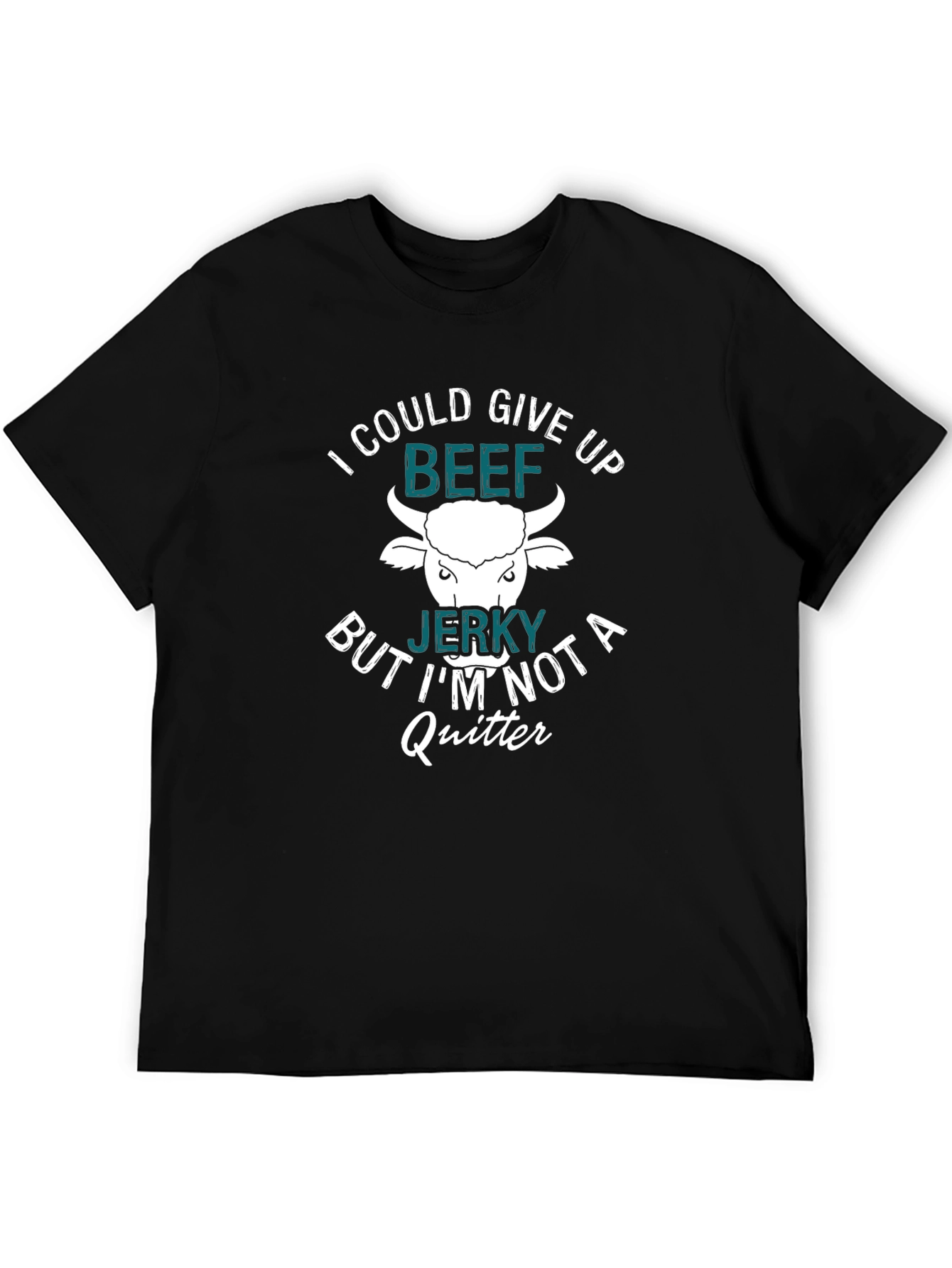 Black Beef Jerky Lover T-Shirt - I'm Not a Quitter! view 5