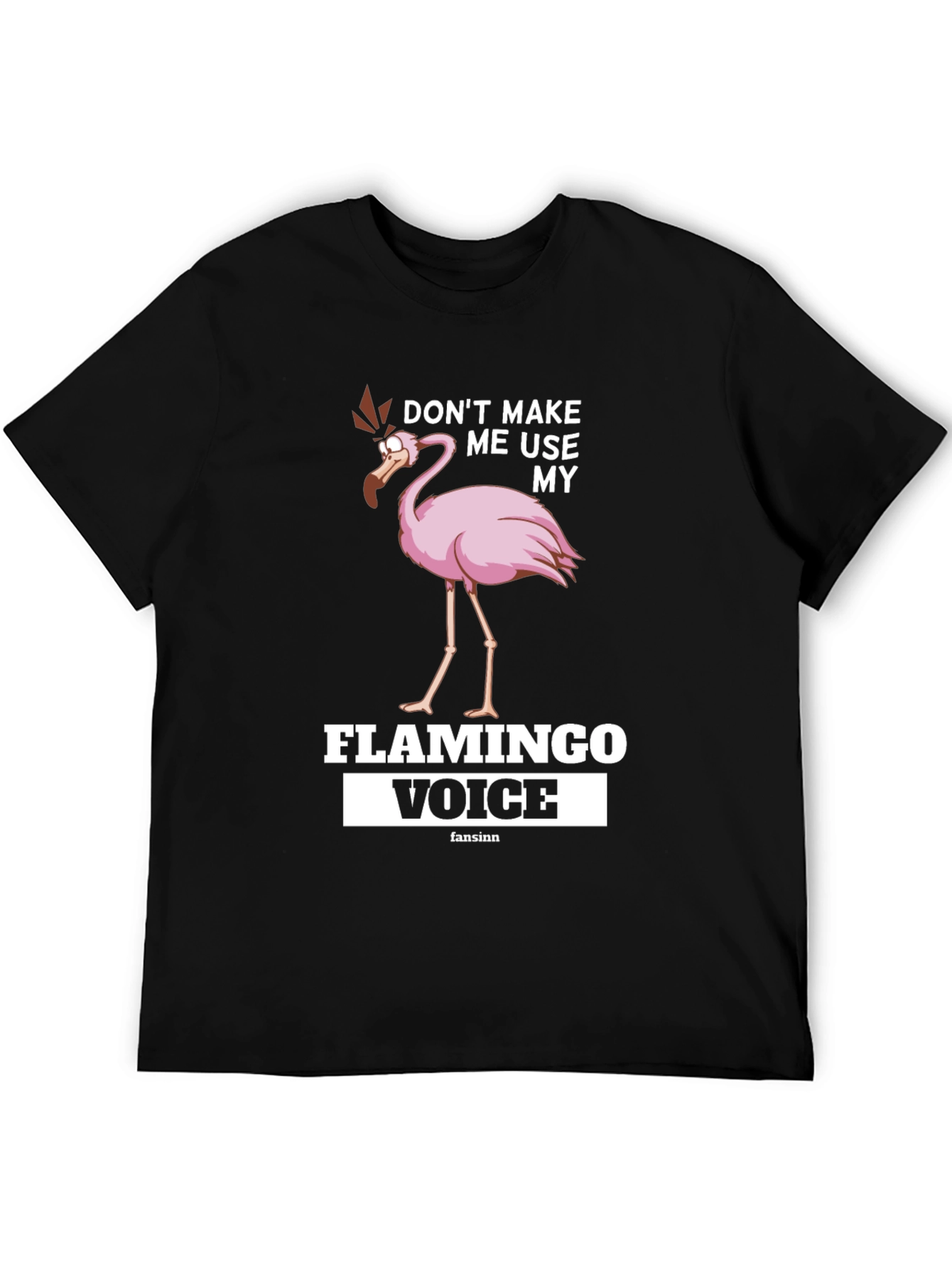 Black Funny Flamingo T-Shirt: Don't Make Me Use My Flamingo Voice view 5