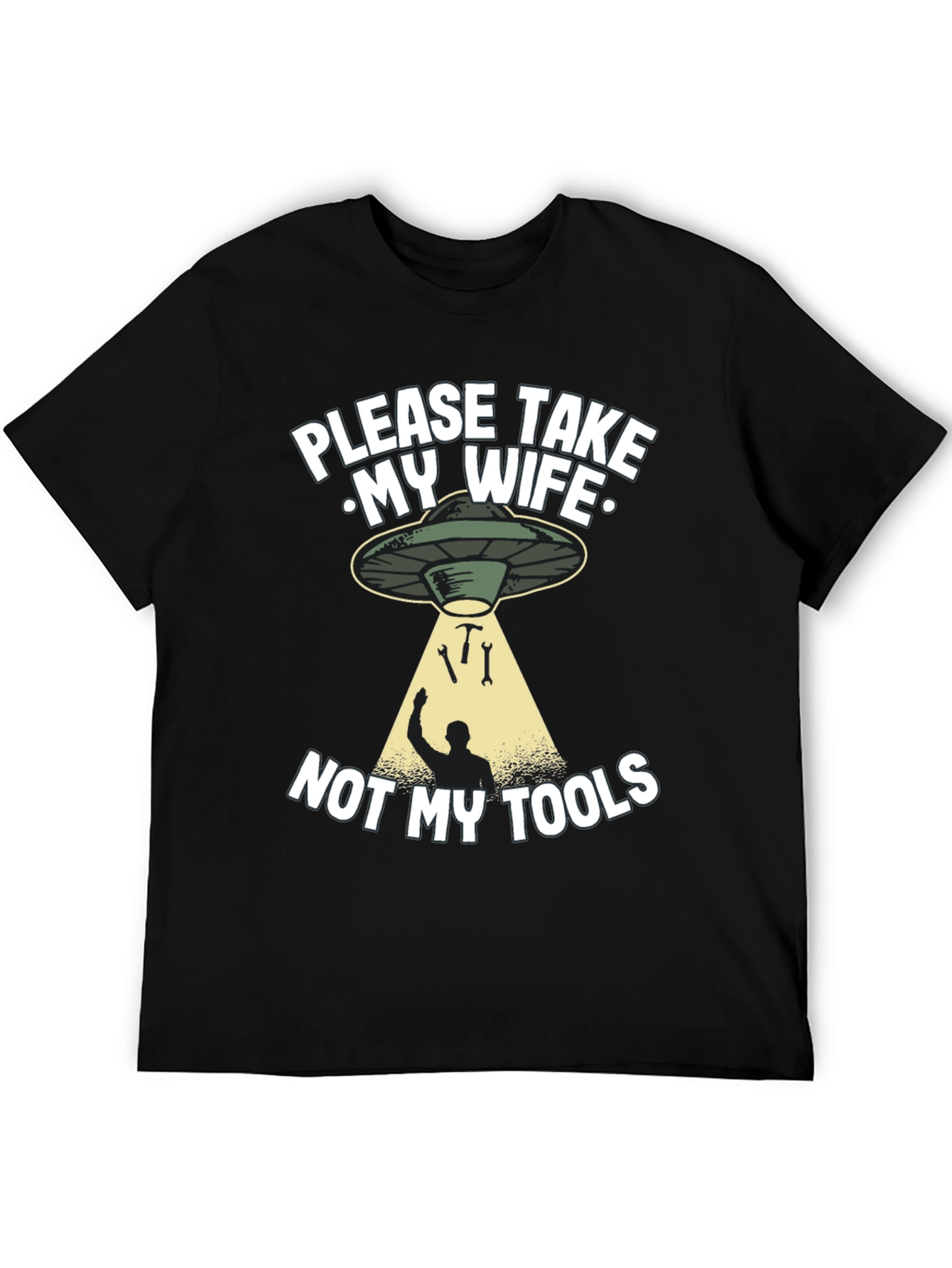 Black Funny Alien Abduction Graphic T-Shirt - Take My Wife, Not My Tools view 5