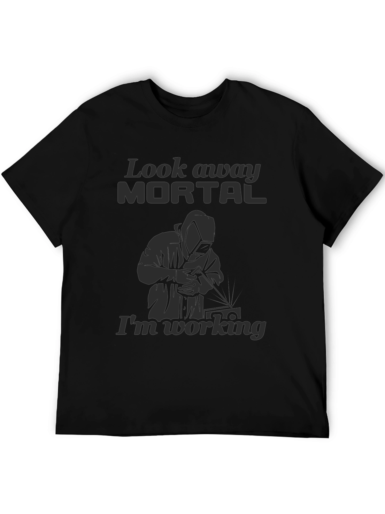 Black Look Away Mortal Funny Welder Black T-Shirt view 5