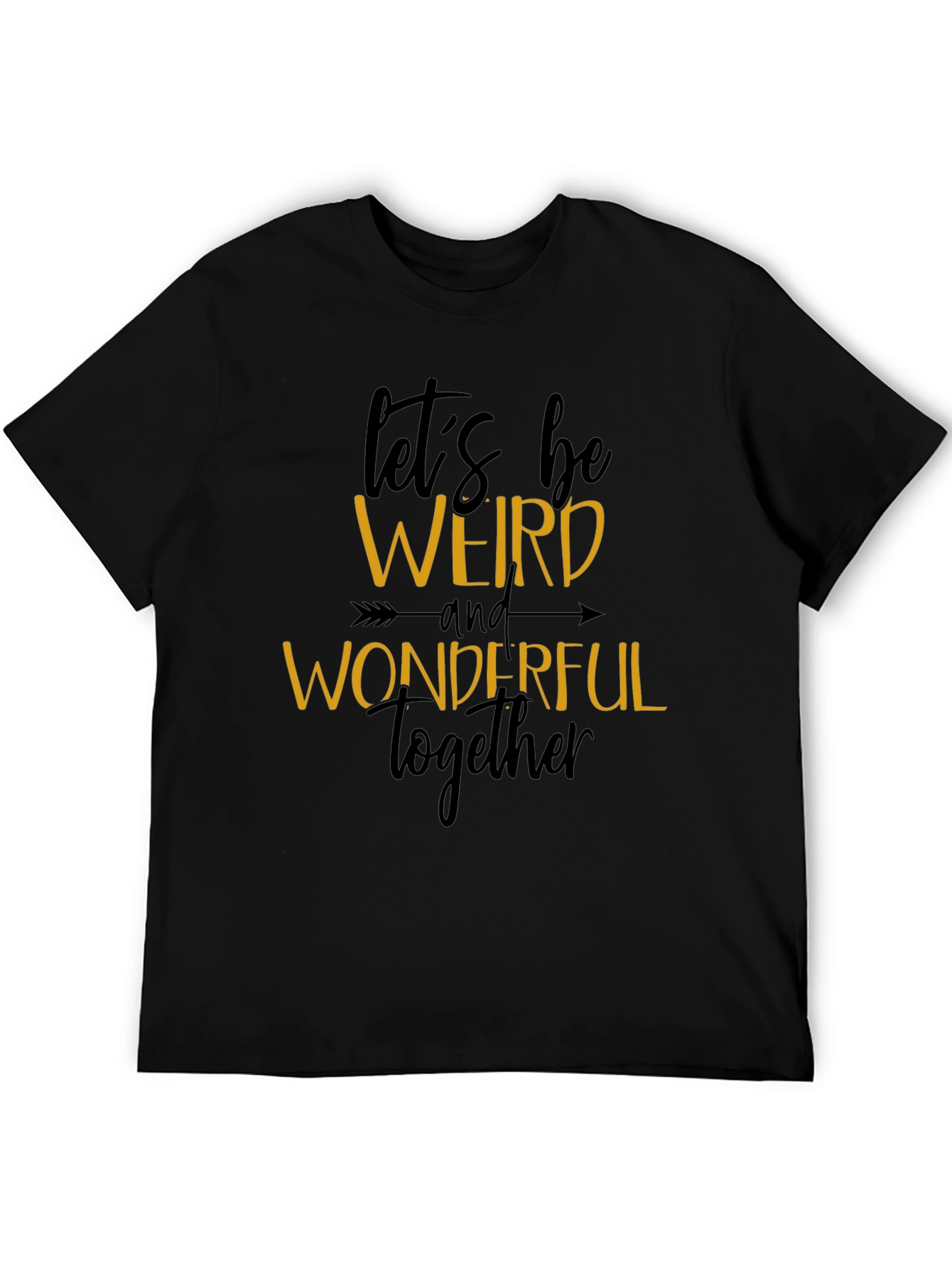 Black Let's Be Weird and Wonderful Tee view 5