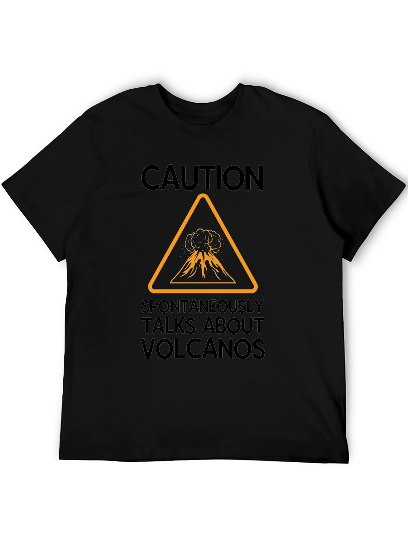 Black Caution: Volcano Talk T-Shirt - Funny & Unique Design view 5