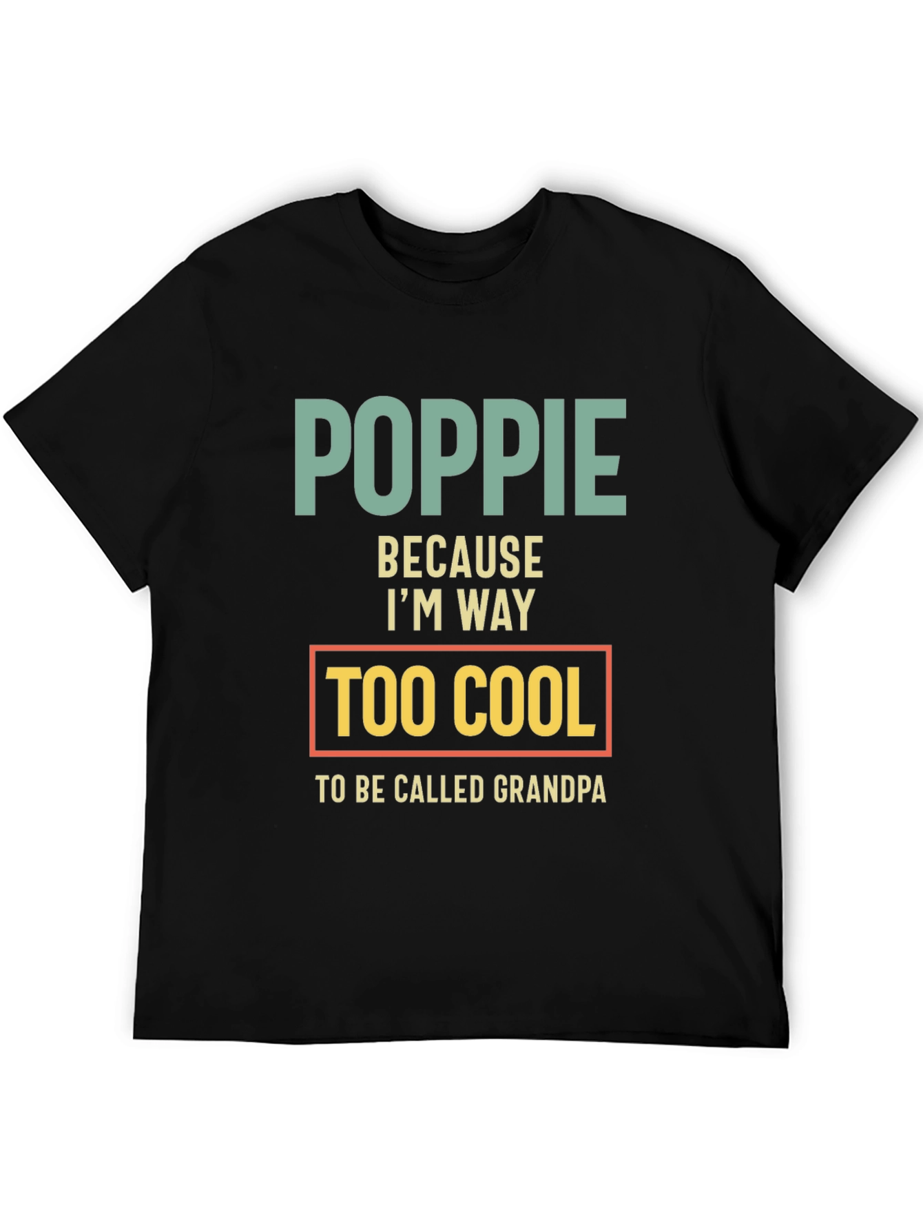 Black Poppie - Too Cool Grandpa T-Shirt view 5
