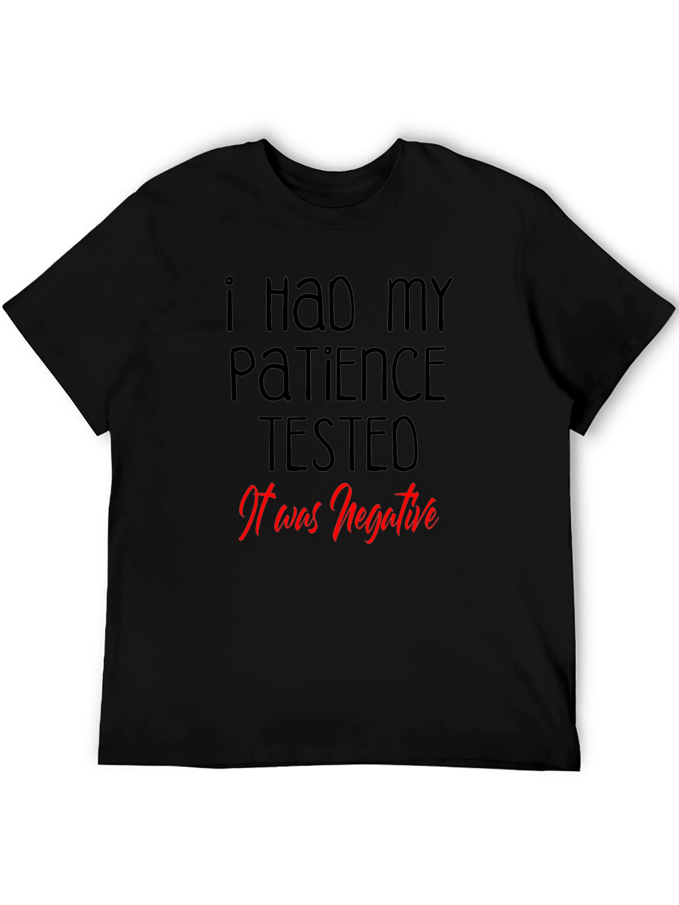 Black Patience Tested T-Shirt - Funny Graphic Tee view 5