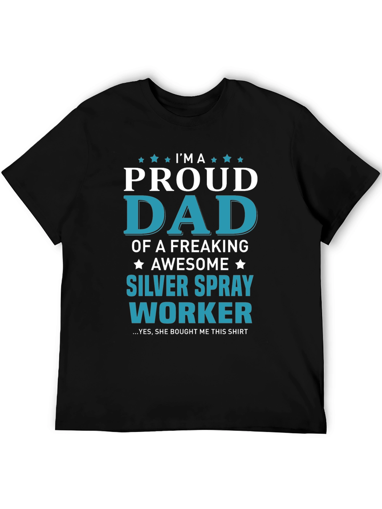 Black Proud Dad of a Silver Spray Worker T-Shirt view 5