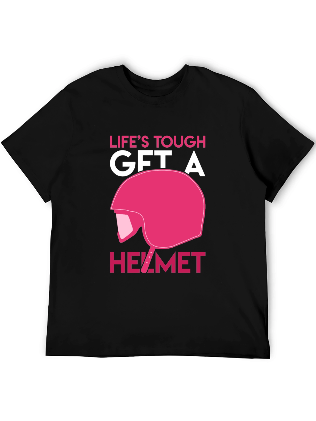 Life's Tough Get A Helmet T-Shirt - 5