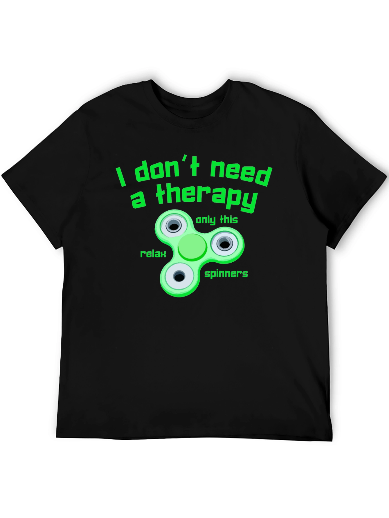I Don't Need Therapy T-Shirt - Fidget Spinner Tee - 5