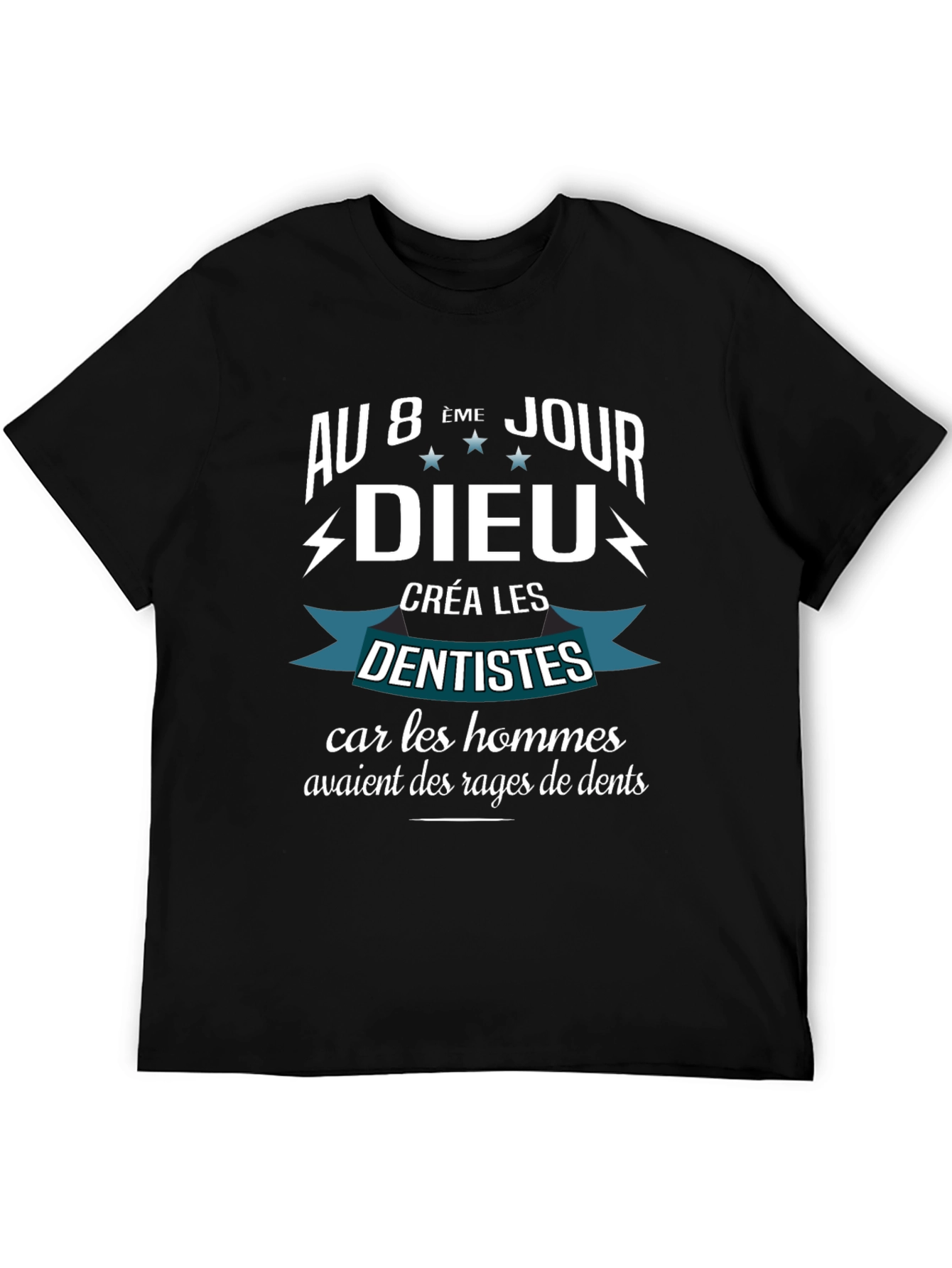 Black Au 8eme Jour Dieu Dentists T-Shirt view 5
